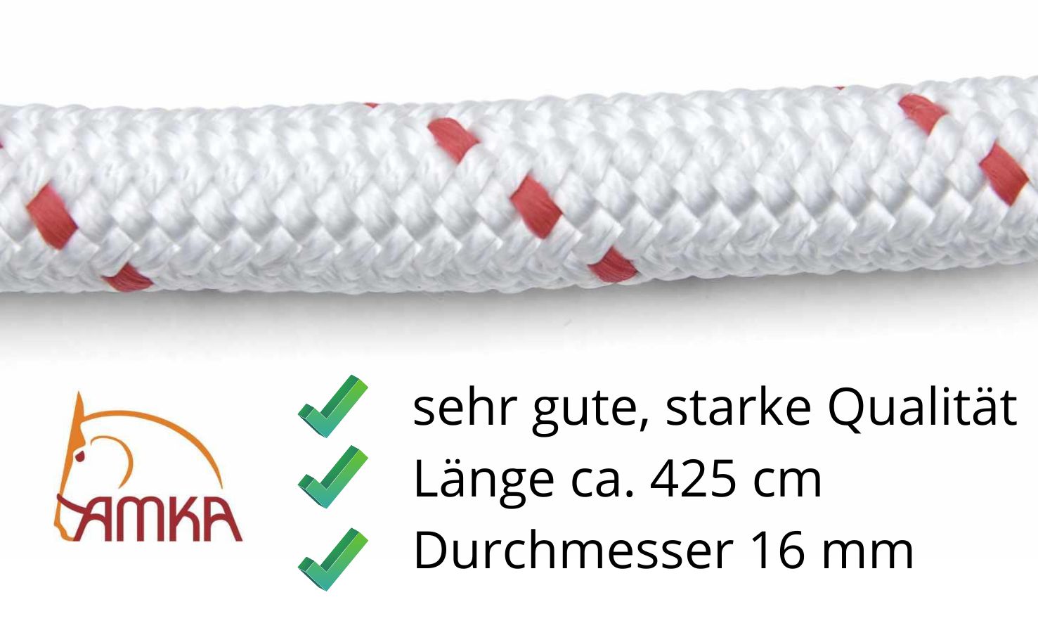 Nahaufnahme des Seils mit AMKA-Logo. Text: sehr gute, starke Qualität, Länge ca. 425 cm, Durchmesser 16 mm.