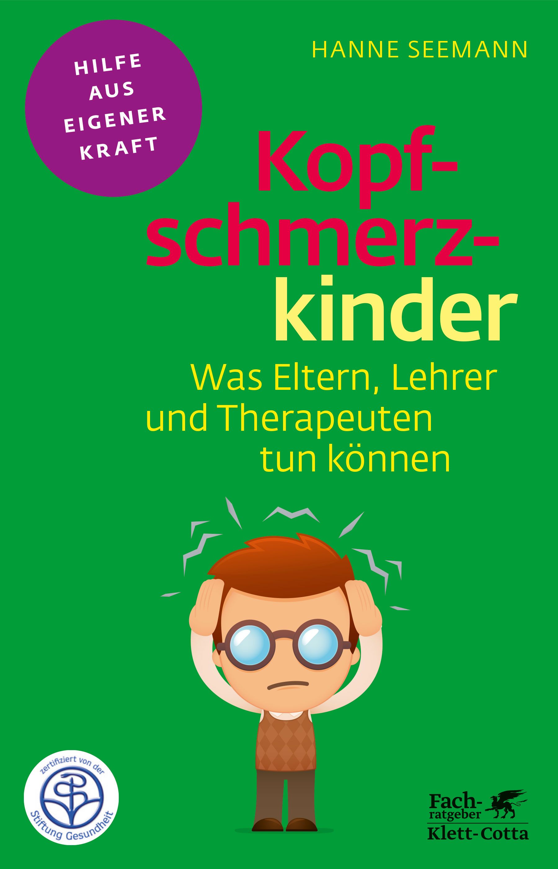 Buchcover: "Kopfschmerzkinder". Titel in Rot, Autorin Hanne Seemann. Cartoon-Kind mit Kopfschmerzen. Logo der Stiftung Gesundheit.