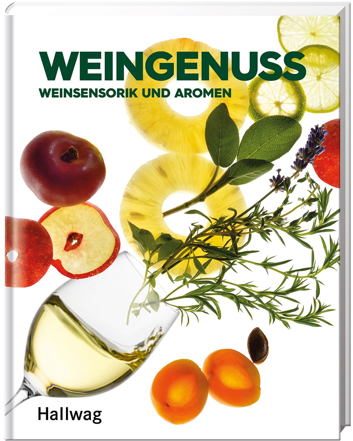 Buchcover mit dem Titel "Weingenuss". Abgebildet sind Früchte, Kräuter und ein Weinglas. Der Verlag ist Hallwag.