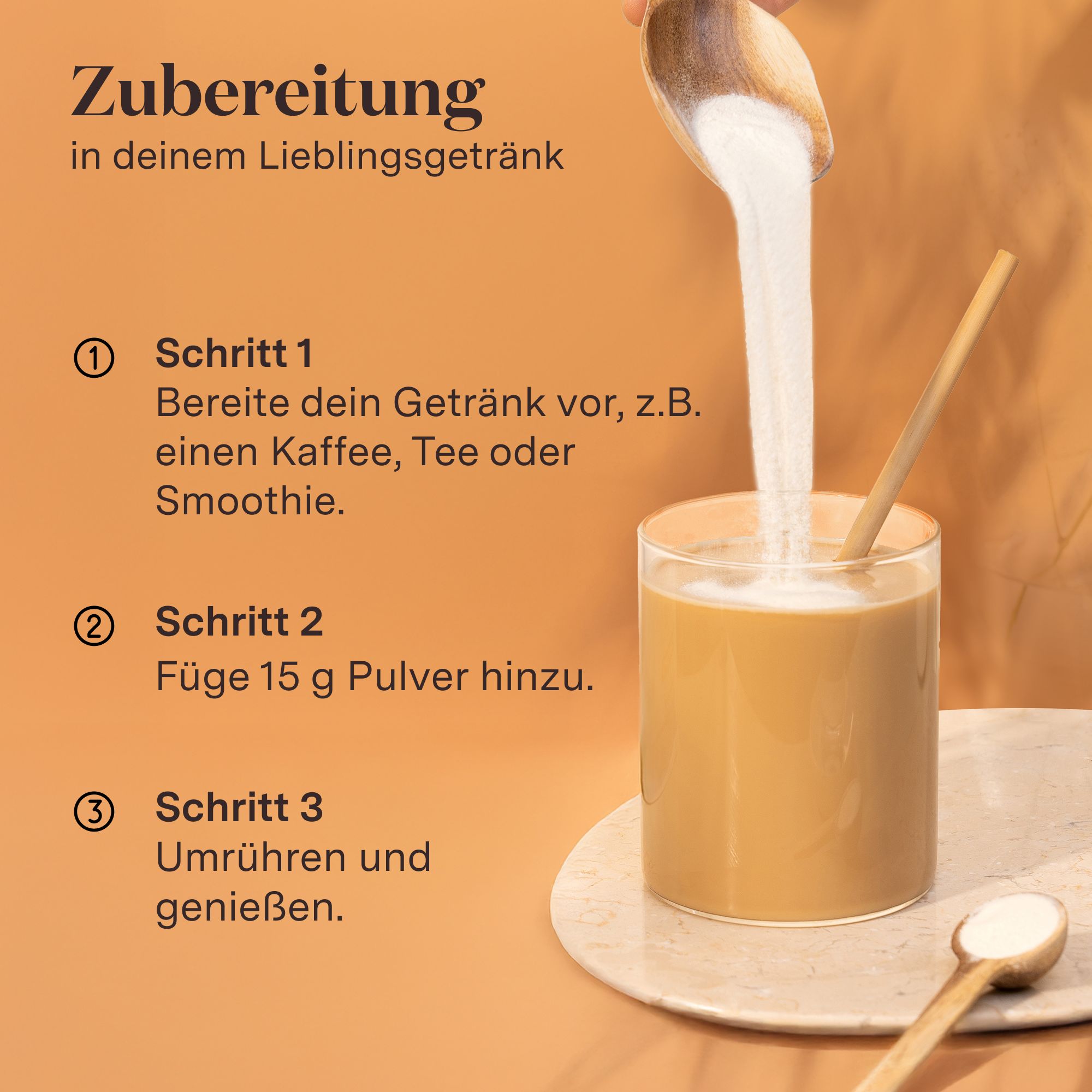 Schritt-für-Schritt-Anleitung zur Zubereitung von Glow25® Kollagen Pulver in einem Getränk. 3 Schritte, 15g Pulver.