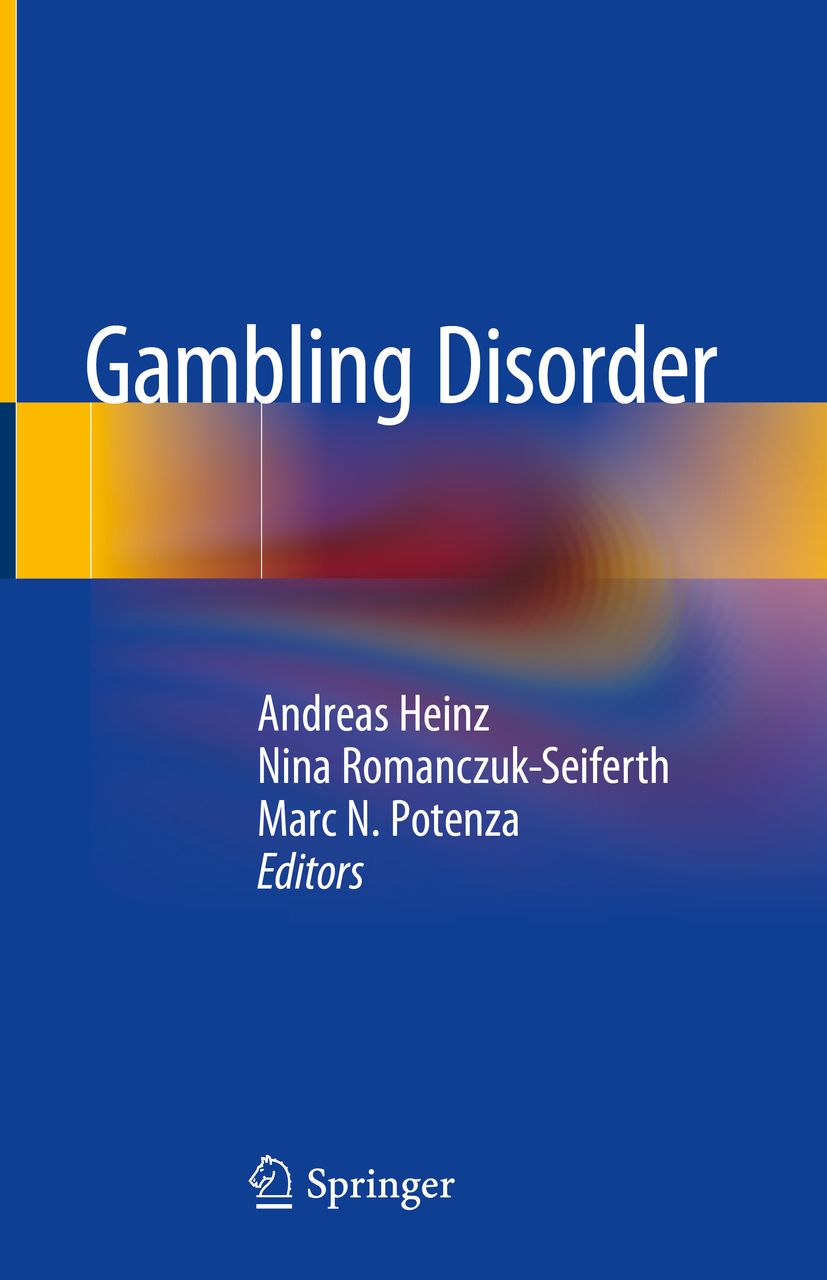 Buchcover mit Titel "Gambling Disorder". Autoren: Andreas Heinz, Nina Romanczuk-Seiferth, Marc N. Potenza. Verlag Springer.