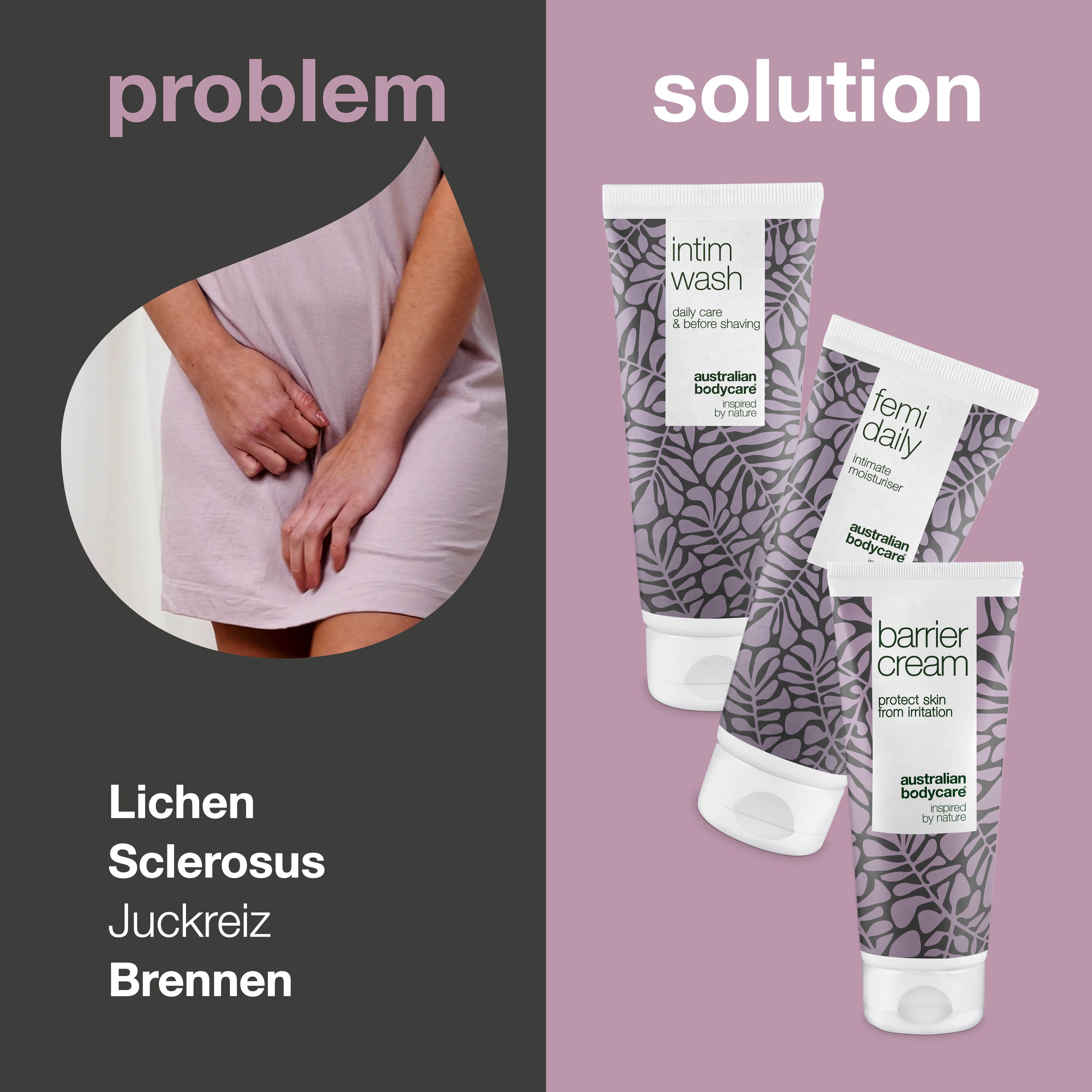 Problem: Frau hält sich den Intimbereich. Lösung: Drei Tuben: Intim Wash, Femi Daily, Barrier Cream. Text: Lichen Sclerosus.