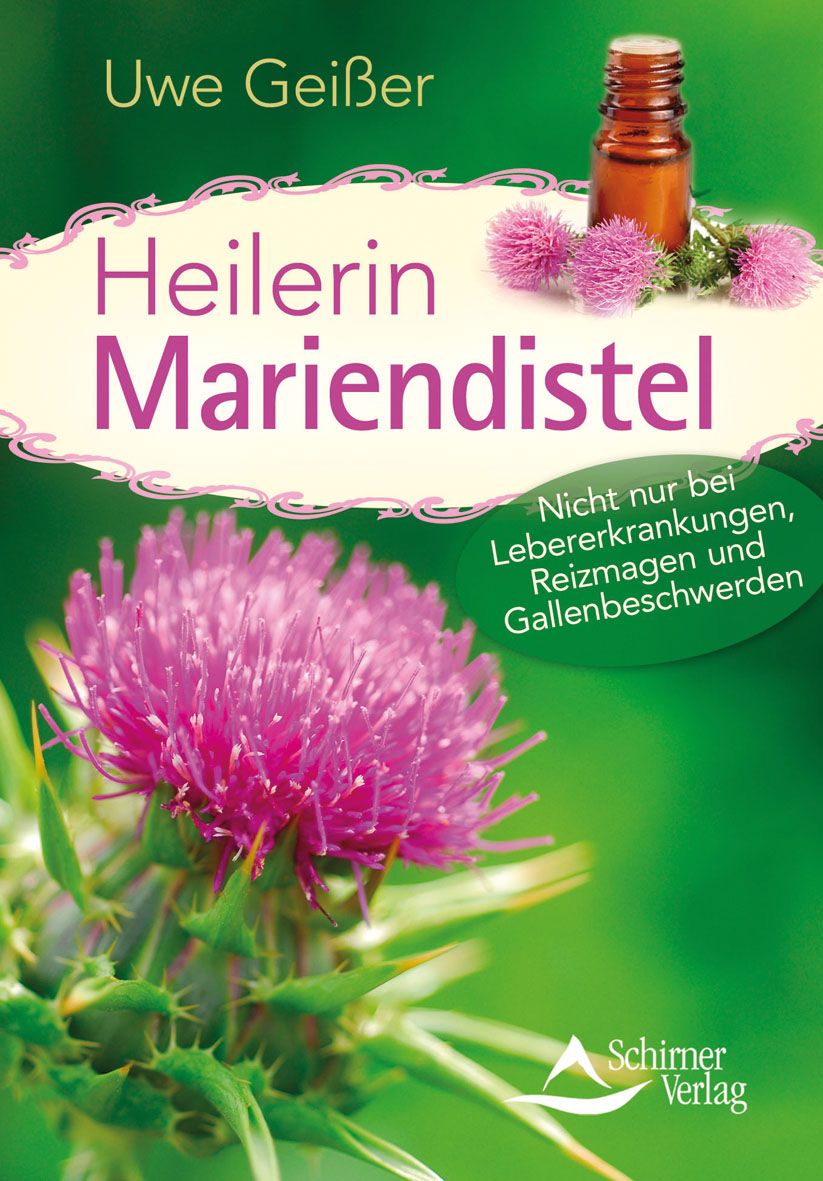 Buchcover mit Titel "Heilerin Mariendistel". Autor: Uwe Geißler. Abbildung einer Distelblüte und einer Flasche.