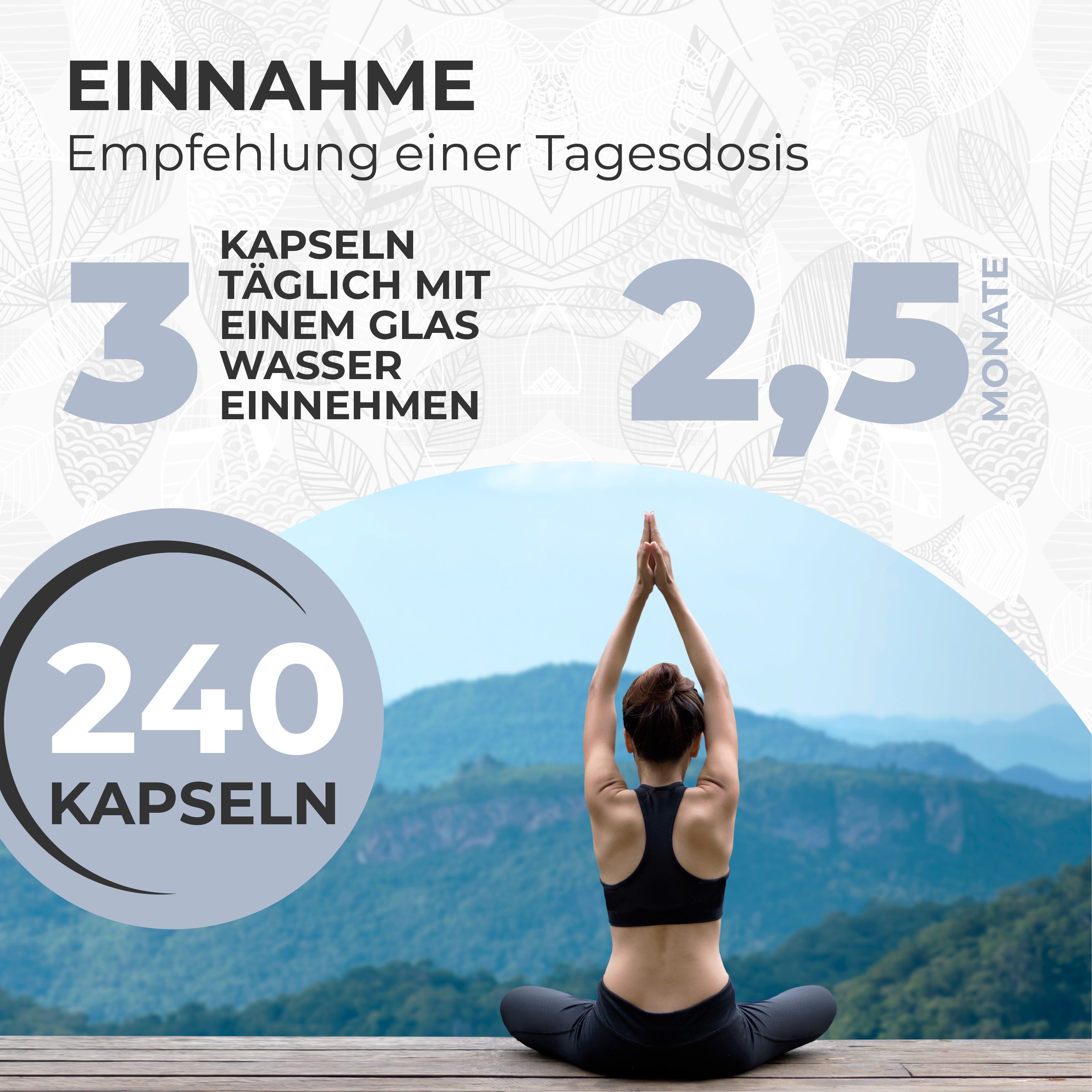 Grafik mit einer Frau in Yoga-Pose. Text: "Einnahme" und "240 Kapseln".