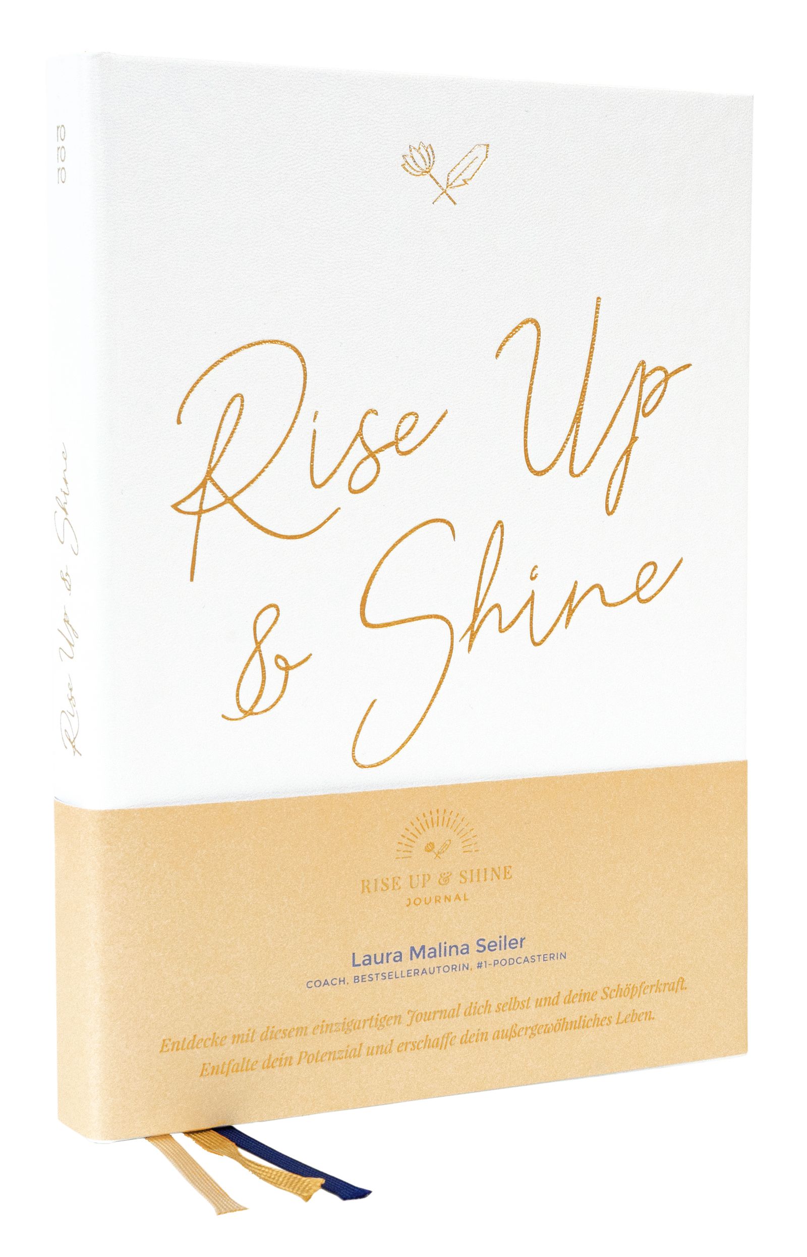 Journal mit goldfarbenem Schriftzug "Rise Up & Shine". Weißes Cover mit goldfarbenen Details und Lesebändchen.