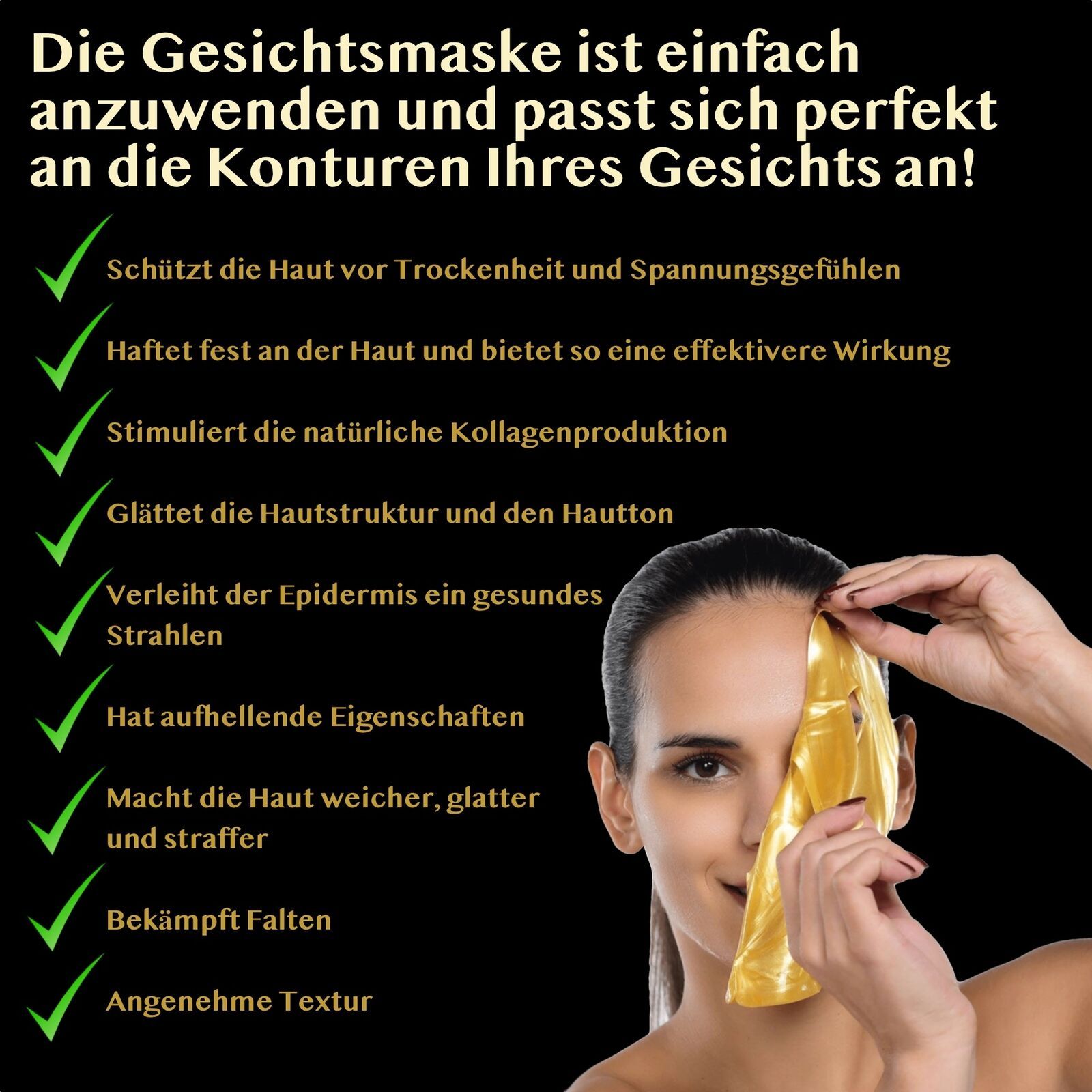 Frau mit goldfarbener Gesichtsmaske. Checklisten-Symbole. Text: Schützt, haftet, stimuliert, glättet, verleiht, aufhellend, macht weich, bekämpft Falten.