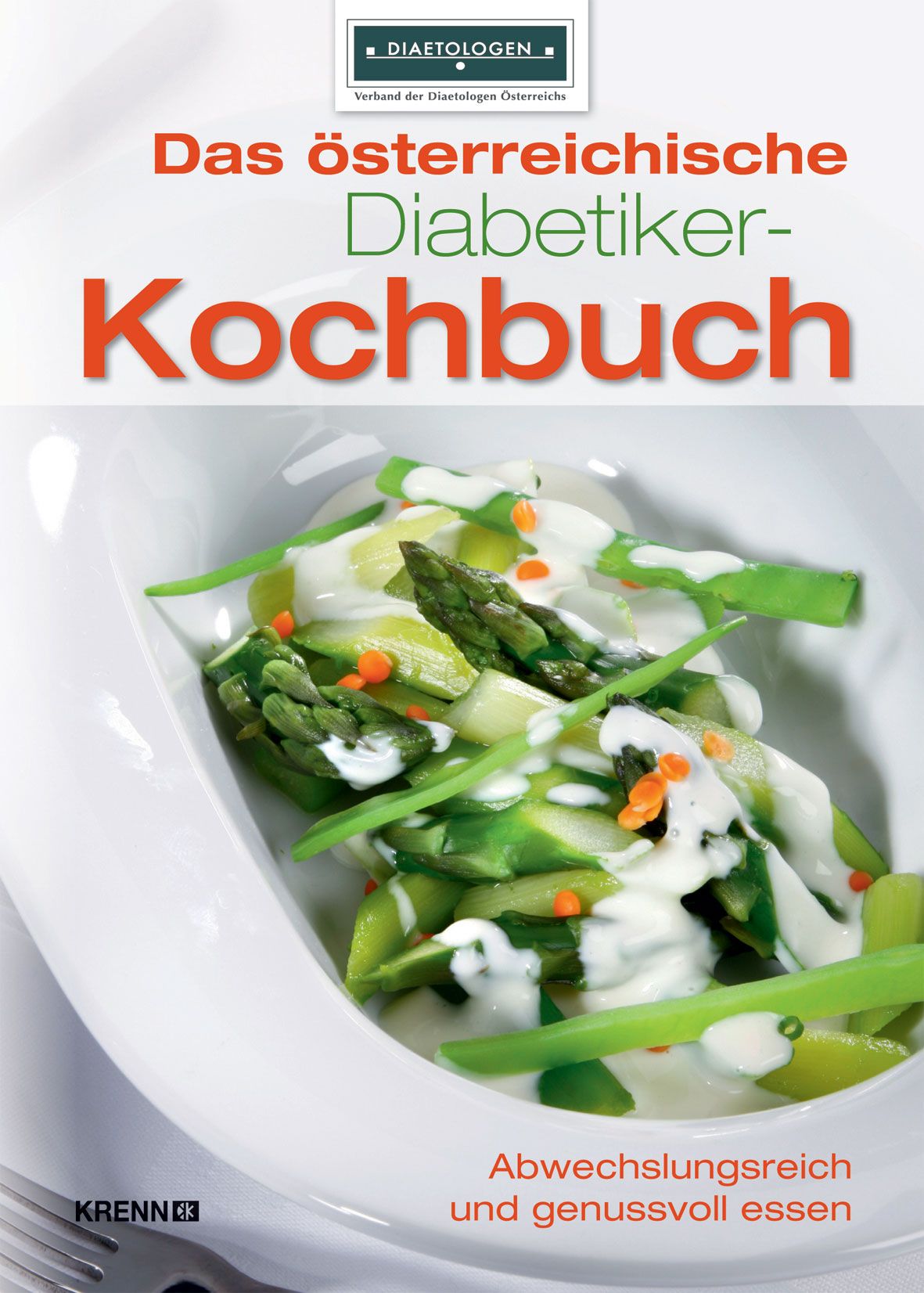 Buchcover: "Das österreichische Diabetiker-Kochbuch". Titel in Rot und Grün. Oben Logo "Diaetologen". Unten Gericht mit Spargel.