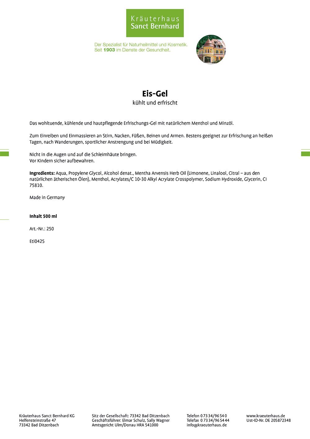 Produktinformationen von Kräuterhaus Sanct Bernhard Eis-Gel. Enthält Inhaltsstoffe, Anwendungshinweise und Herstellerdetails.