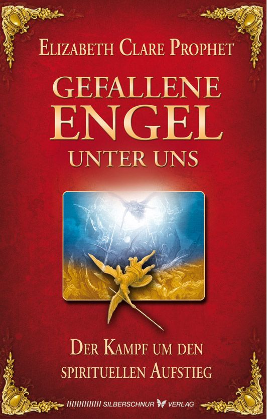Buchcover mit Titel 'Gefallene Engel'. Autor: Elizabeth Clare Prophet. Auf rotem Hintergrund, goldene Schrift und Illustration.