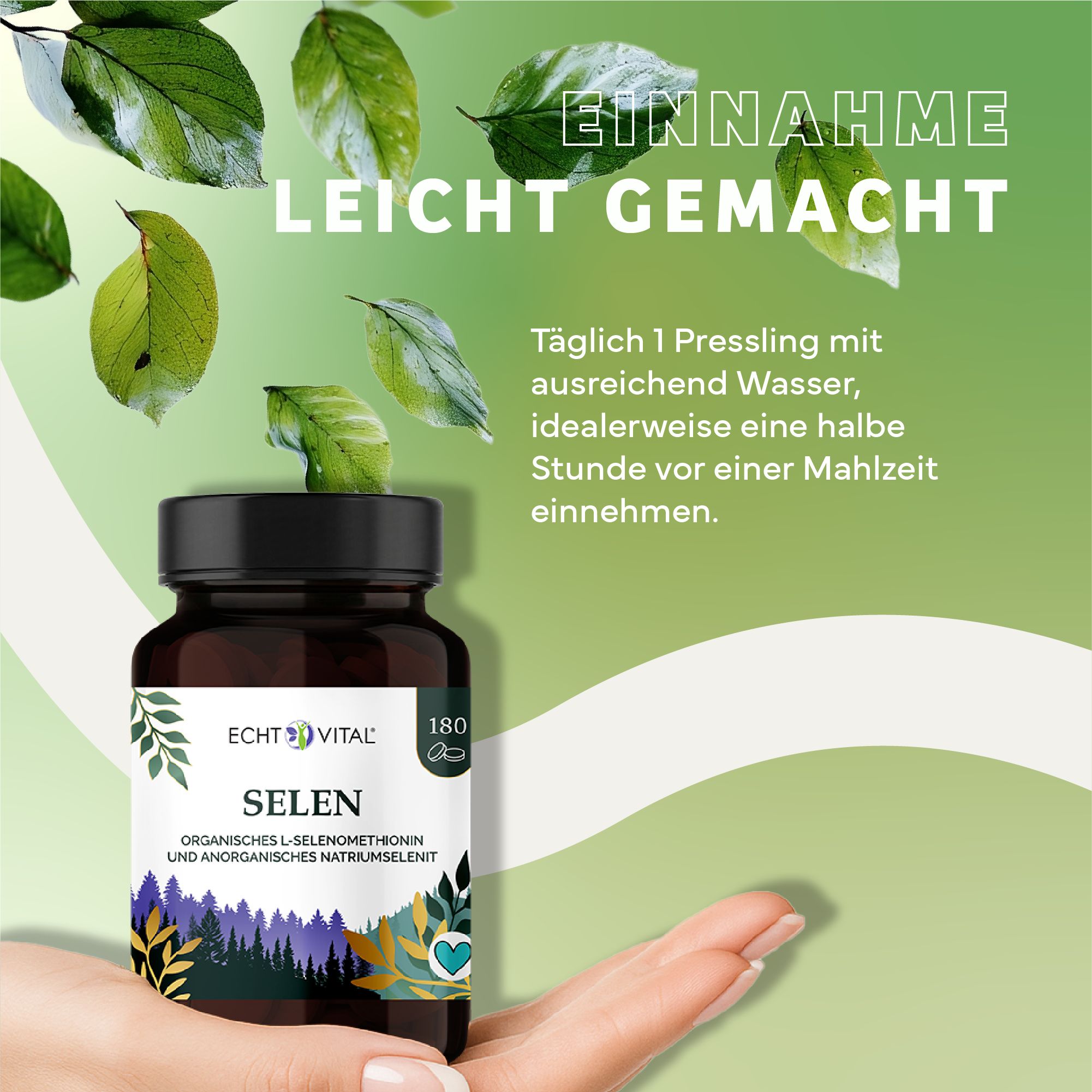 Braune Glasflasche mit schwarzem Deckel. Aufschrift: Echt Vital Selen. 180 Kapseln. Flasche wird von Hand gehalten. Text: Einnahme leicht gemacht.