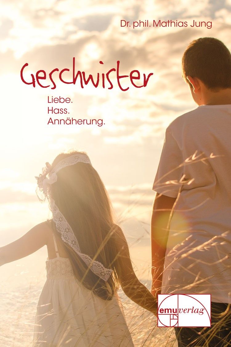 Geschwister - Liebe, Hass, Annäherung