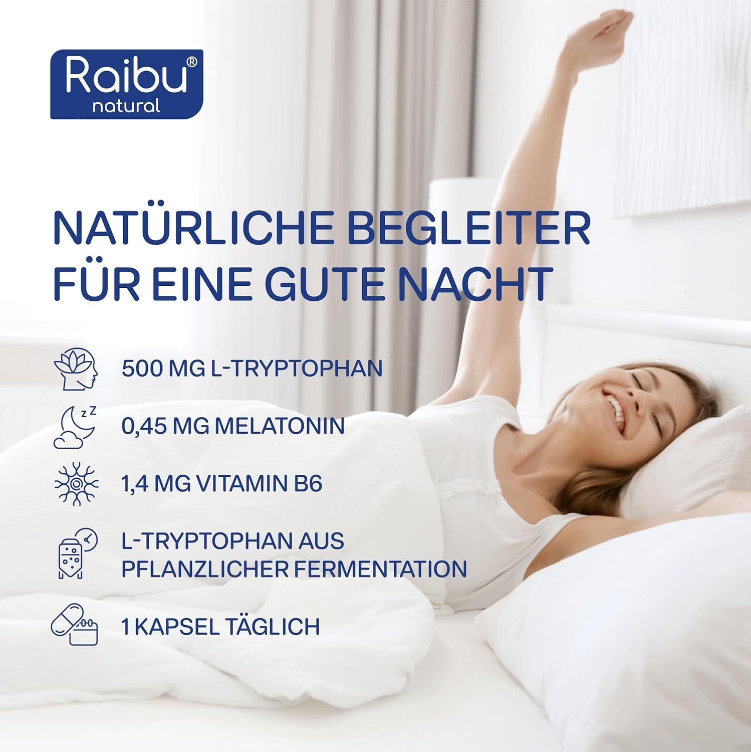 Frau im Bett. Text: 500 mg L-Tryptophan, 0,45 mg Melatonin, 1,4 mg Vitamin B6. 1 Kapsel täglich.
