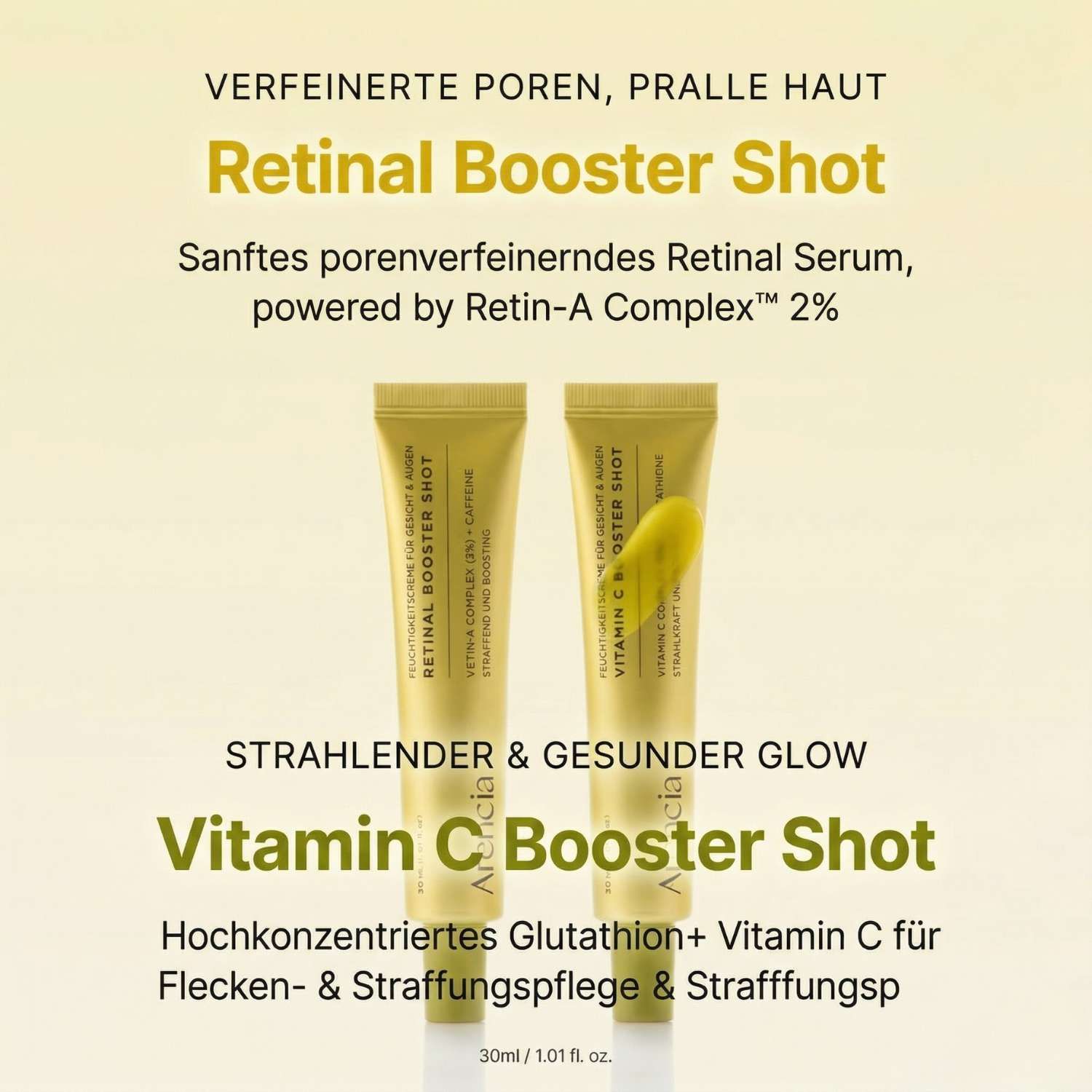 Zwei Tuben. Oben: Retinal Booster Shot. Unten: Vitamin C Booster Shot. Goldfarbene Tuben mit grünen und gelben Akzenten. Text.