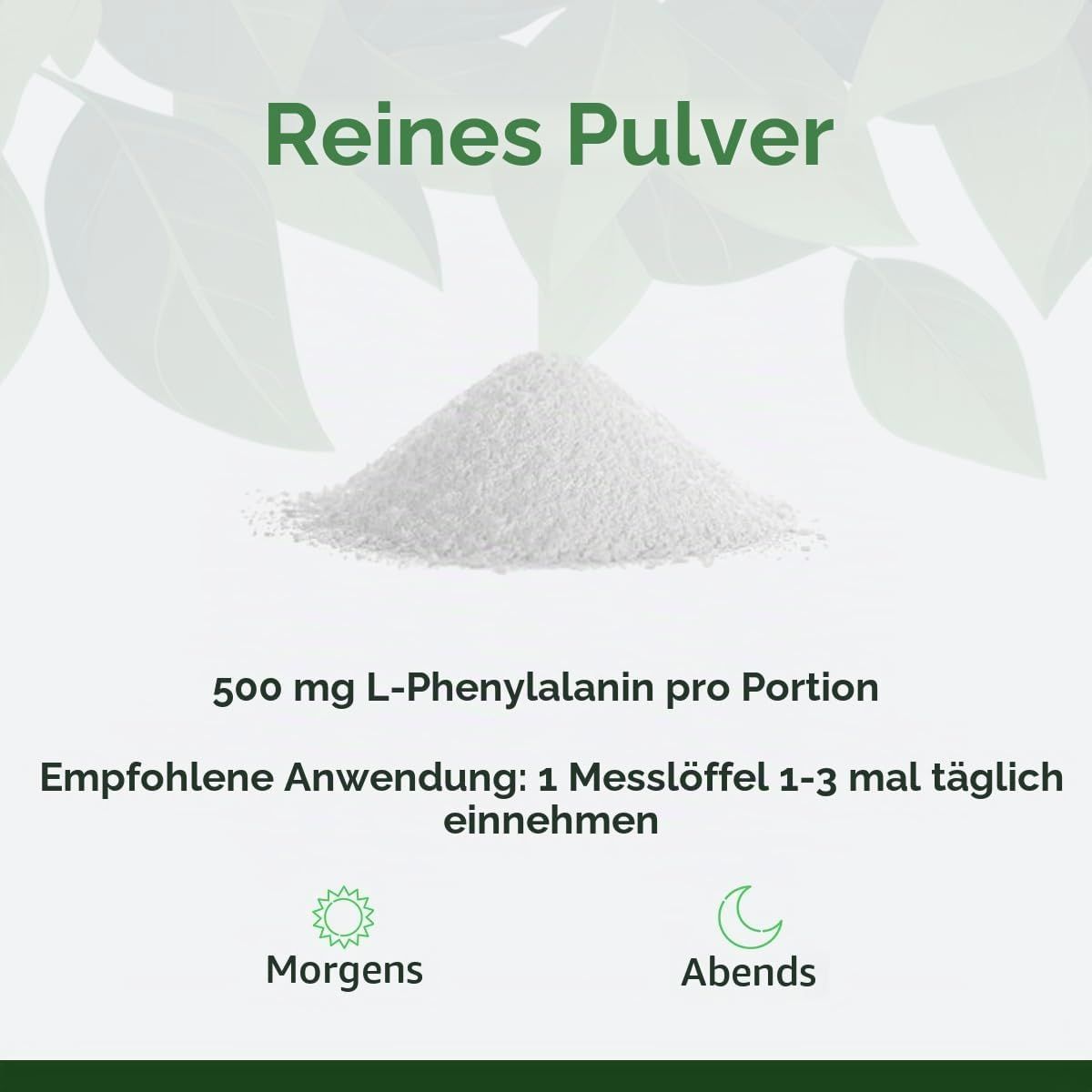 Reines L-Phenylalanin-Pulver, 500 mg pro Portion. Empfohlene Anwendung: 1 Messlöffel 1-3 mal täglich.