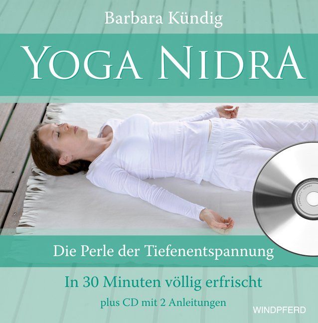 CD-Hülle mit Titel YOGA NIDRA. Frau liegt entspannt auf Decke. Text: Die Perle der Tiefenentspannung. In 30 Minuten völlig erfrischt. Plus CD mit 2 Anleitungen.