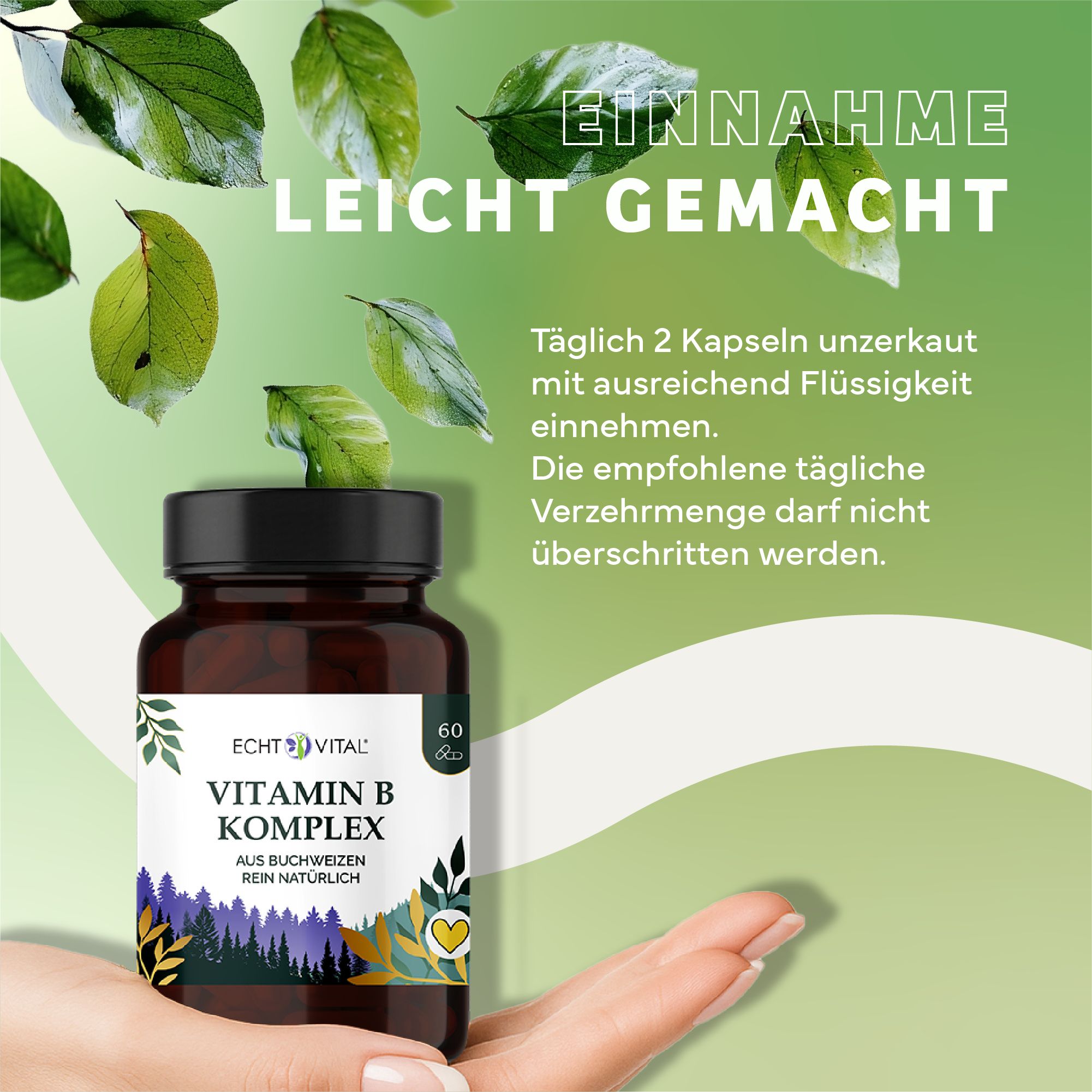 Braune Flasche mit schwarzem Deckel. Aufschrift: Echt Vital Vitamin B Komplex. Hand hält Flasche. Text: Einnahme leicht gemacht. 60 Kapseln.