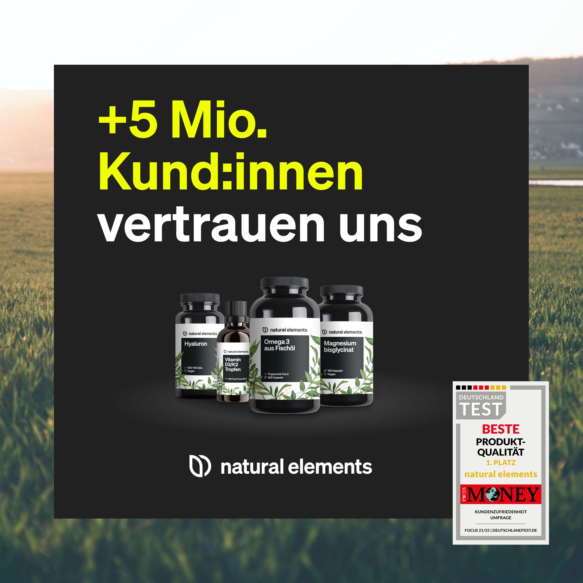 Mehrere Produktflaschen. Logo: natural elements. Text: +5 Mio. Kund:innen vertrauen uns. Siegel: Deutschland Test, Beste Produkt-Qualität.