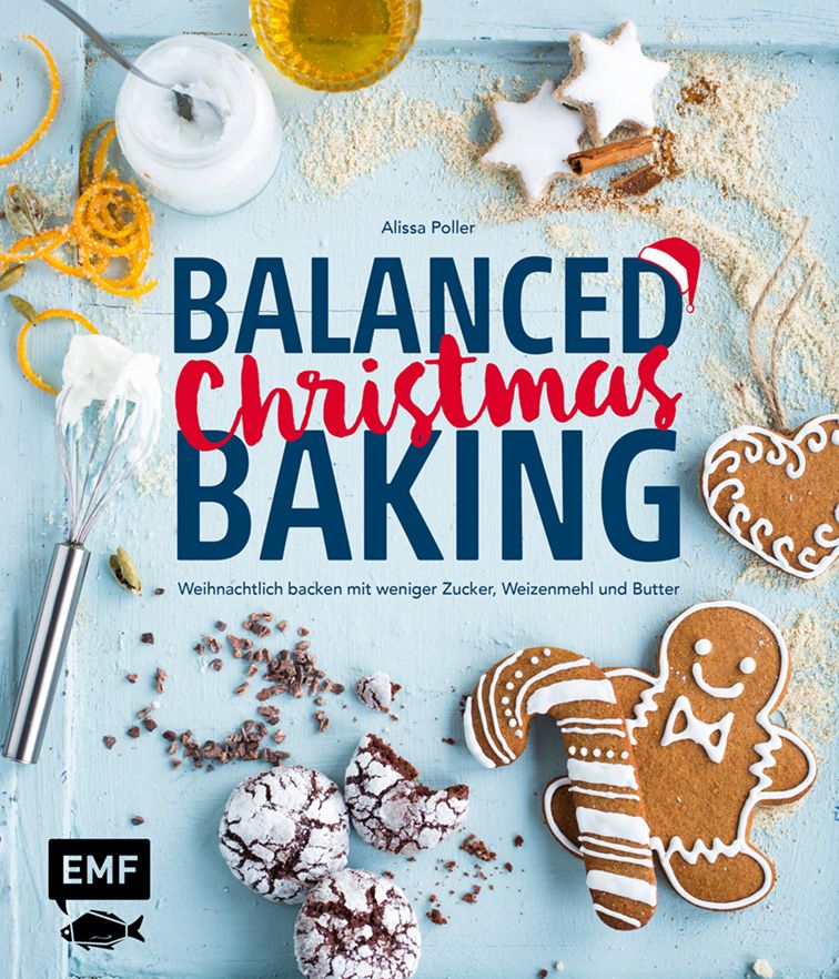 Buchcover mit Titel „BALANCED Christmas BAKING“. Gezeigt werden Weihnachtsgebäck, Zutaten und das EMF-Logo.
