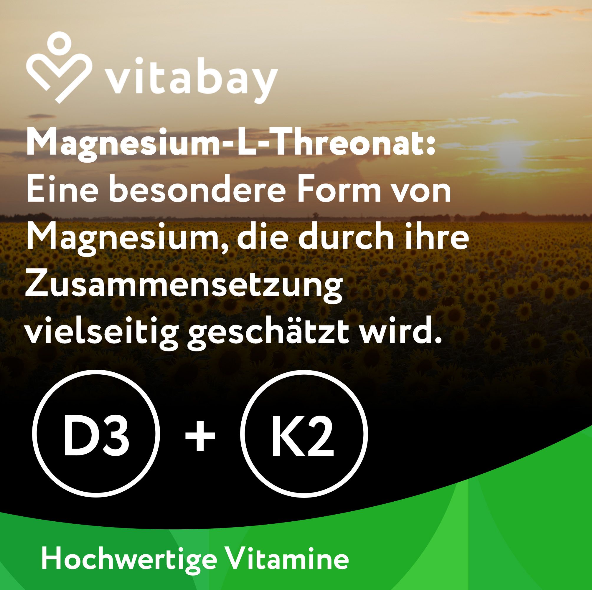 Text: Magnesium-L-Threonat: Eine besondere Form von Magnesium. D3 + K2. Hochwertige Vitamine. Vitabay Logo. Hintergrund: Sonnenuntergang.
