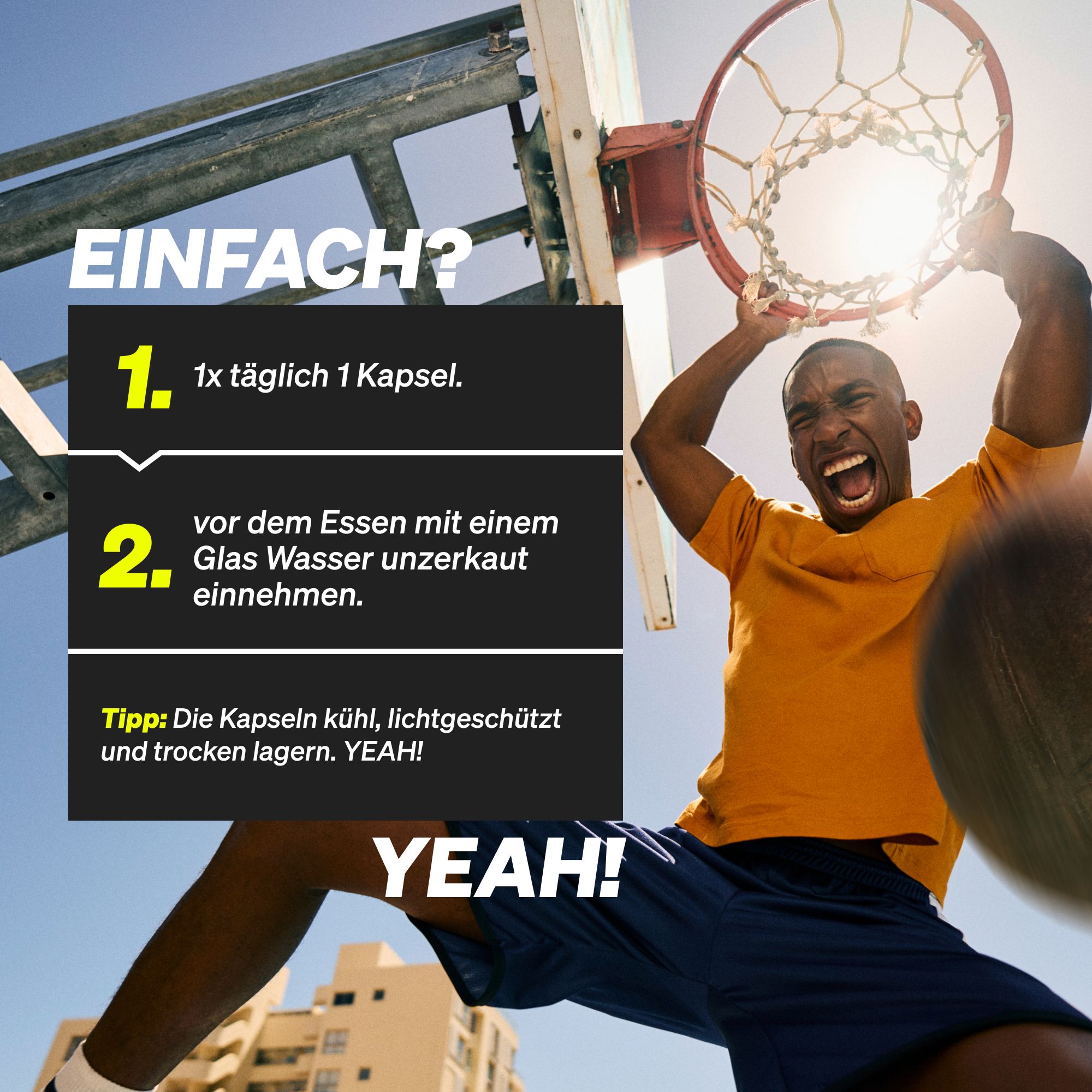 Mann wirft Ball in Korb. Text: 1x täglich 1 Kapsel. Vor dem Essen mit Wasser unzerkaut einnehmen.