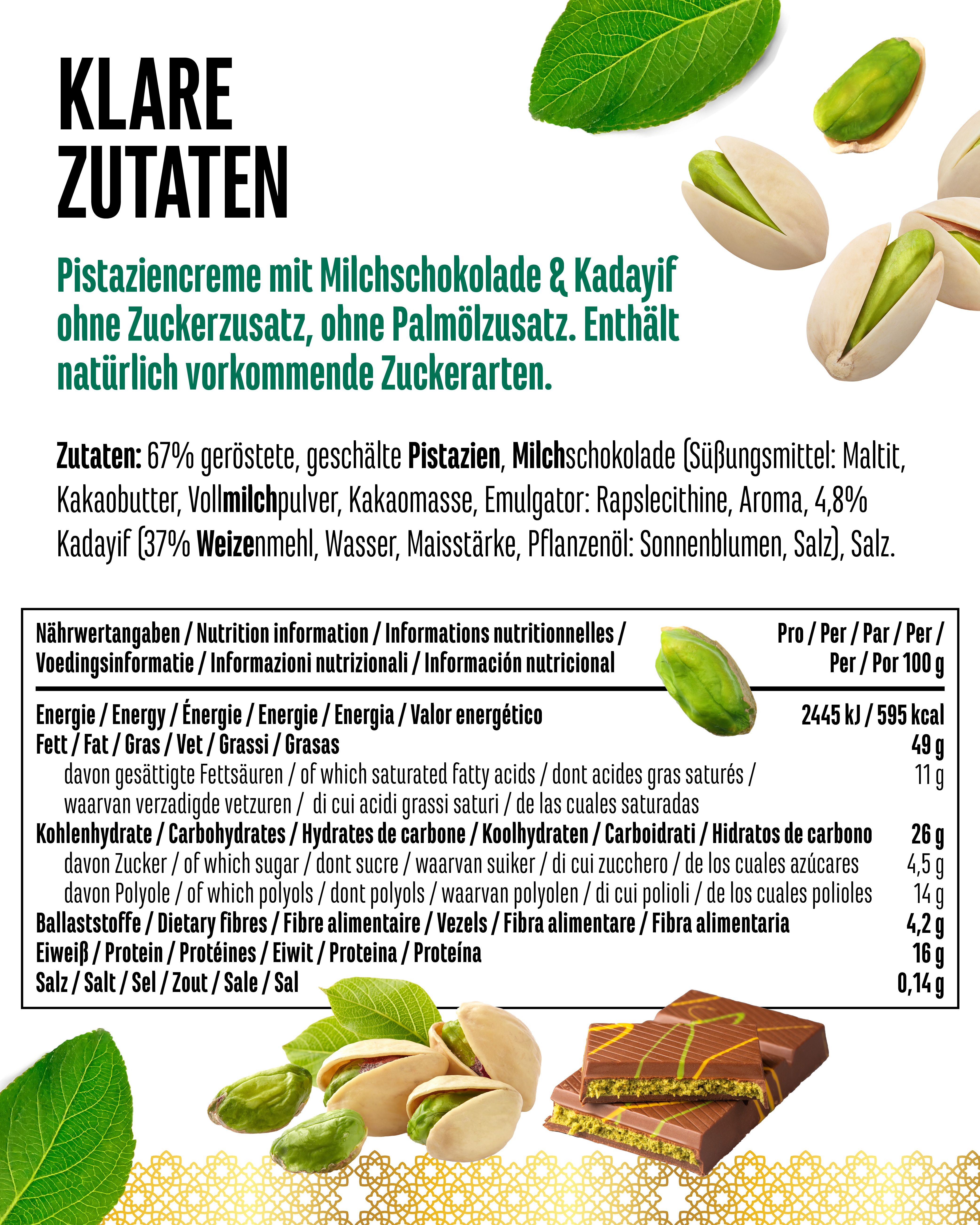 Nährwerttabelle für Pistaziencreme mit Milchschokolade & Kadayif. Enthält 67% geröstete Pistazien, ohne Zuckerzusatz, ohne Palmöl. Angaben in Deutsch, Englisch, Französisch und Italienisch.