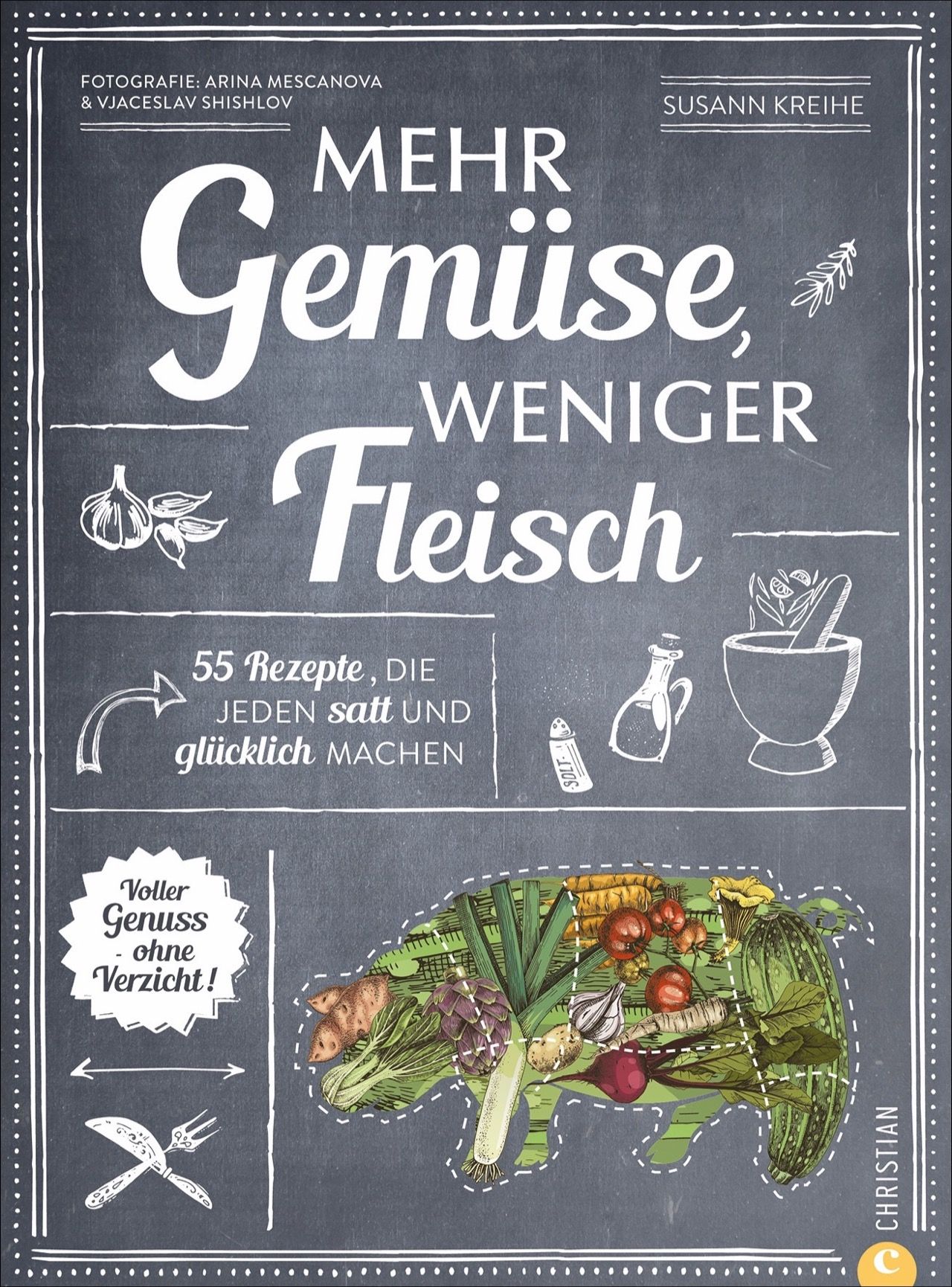 Buchcover mit Titel „Mehr Gemüse, weniger Fleisch“. Illustration von Gemüse in Schweineform. Autorin: Susann Kreihe.