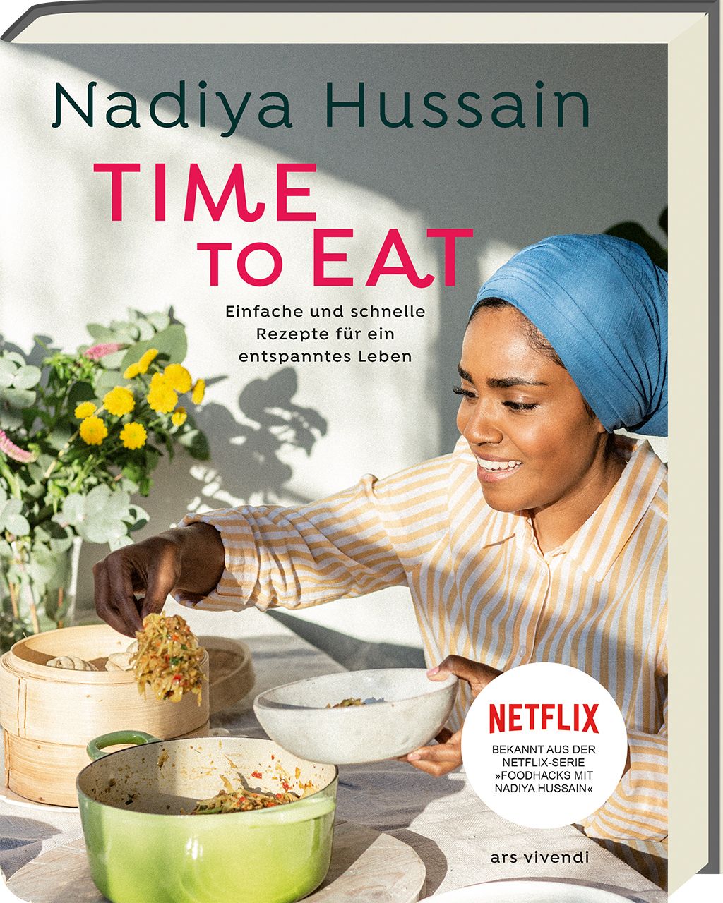 Buchcover mit dem Titel "TIME TO EAT" von Nadiya Hussain. Frau hält Essen. Netflix-Logo.