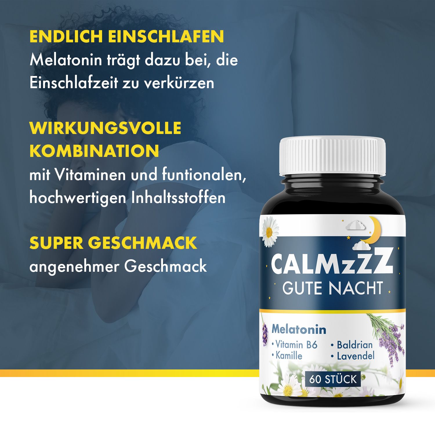 Flasche mit weißem Deckel und Etikett. CALMzzz GUTE NACHT, Melatonin, Vitamin B6, Kamille, Baldrian, Lavendel. 60 Stück. Text.