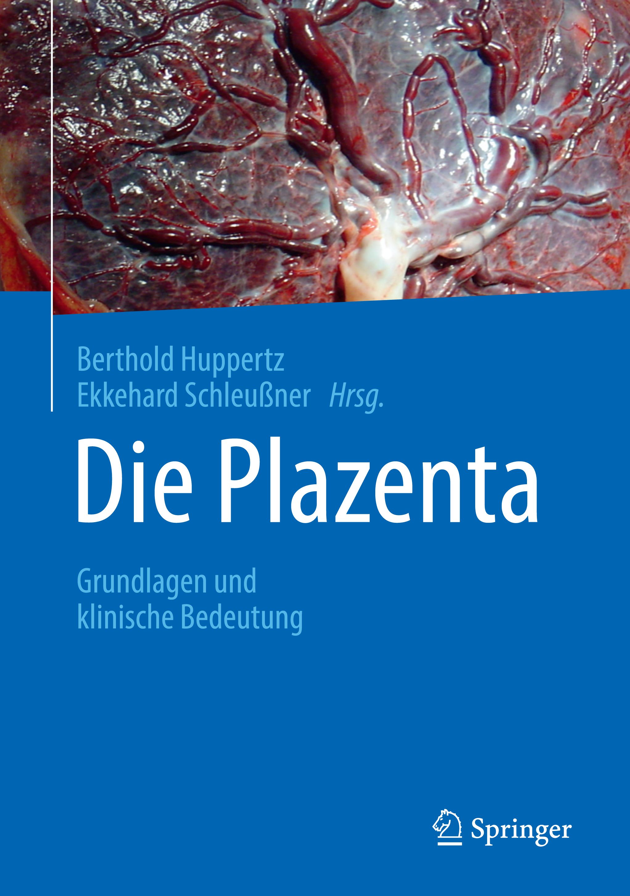 Buchcover mit dem Titel "Die Plazenta". Oben ein Bild der Plazenta. Autorennamen und Verlag Springer.
