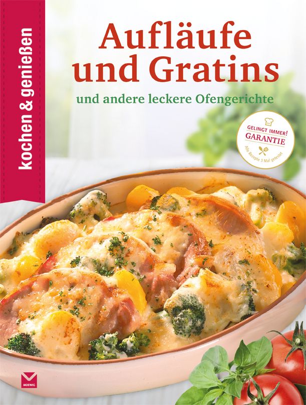 Kochbuch "Aufläufe und Gratins". Titel in Rot. Gericht in Auflaufform mit Gemüse und Käse. Logo "Gelingt immer!"