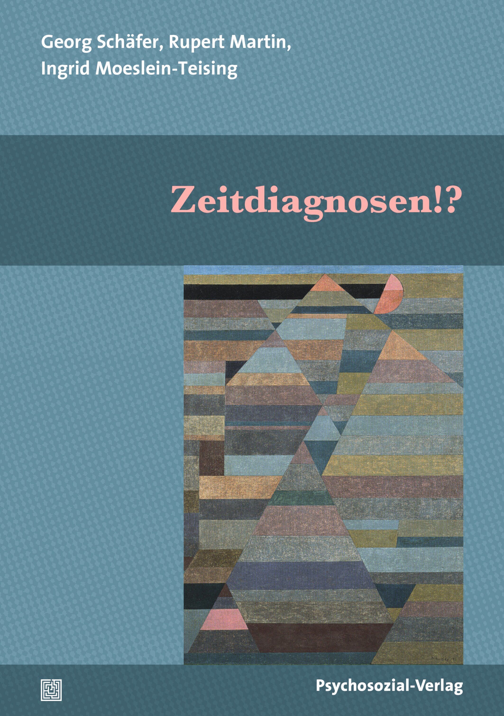 Buchcover mit Titel "Zeitdiagnosen!?" und Autorennamen. Abstraktes geometrisches Muster. Verlag: Psychosozial-Verlag.