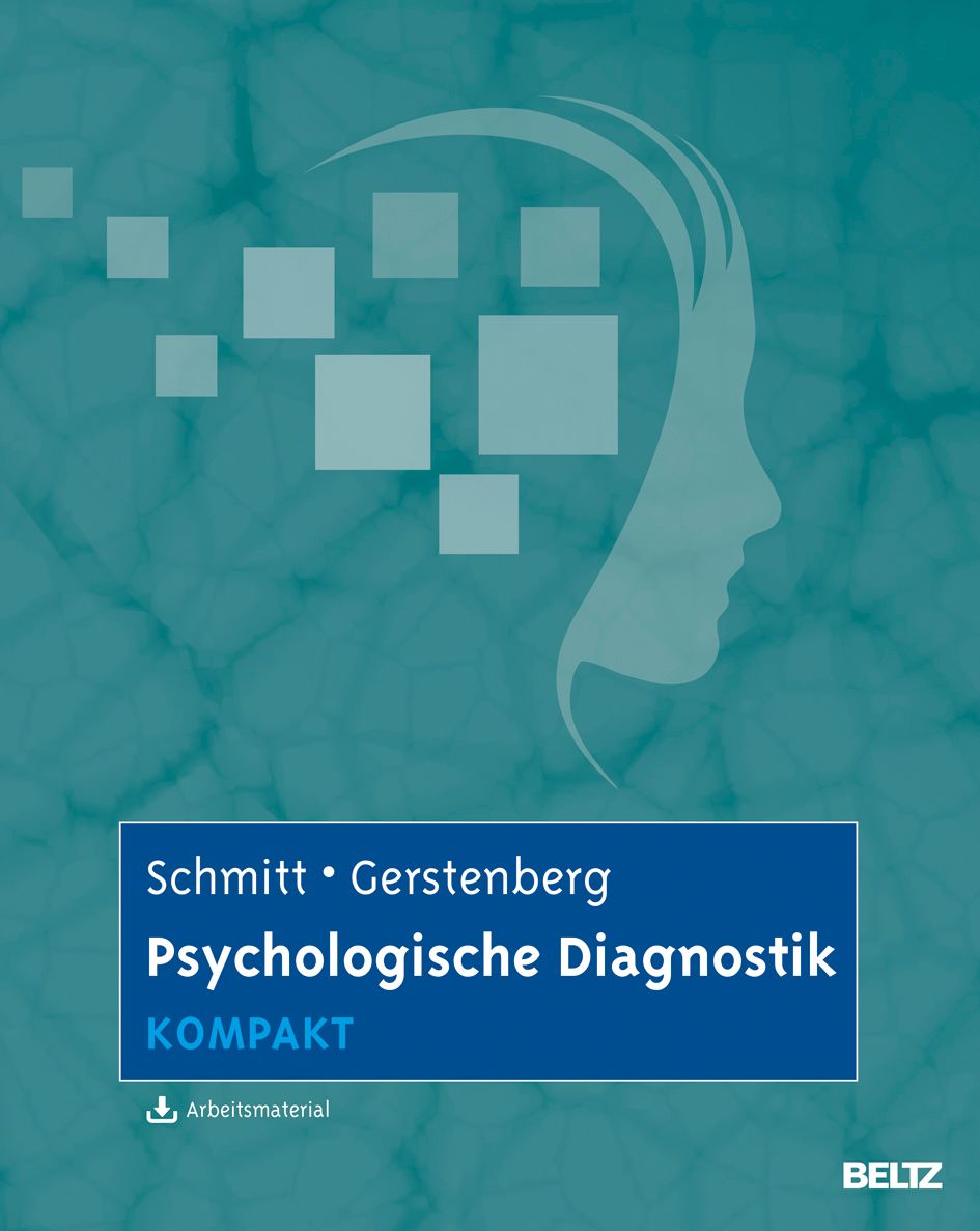 Buchcover. Titel: Psychologische Diagnostik kompakt. Autoren: Schmitt, Gerstenberg. Verlag: Beltz. Hintergrund: Türkis mit weißen Quadraten und Profil.