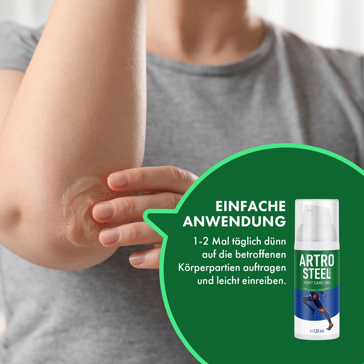 Person trägt Gel auf den Ellenbogen auf. Rechts: Artro Steel Forte Gel, weiße Flasche mit grünem Etikett. Text: Joint Care Gel, 120 ml.