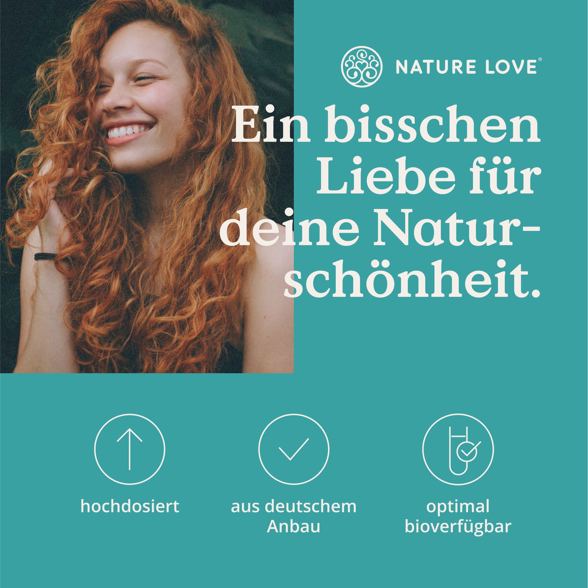 Porträt einer Frau mit langen, roten Haaren. Text: Ein bisschen Liebe für deine Naturschönheit. Logo: NATURE LOVE®.