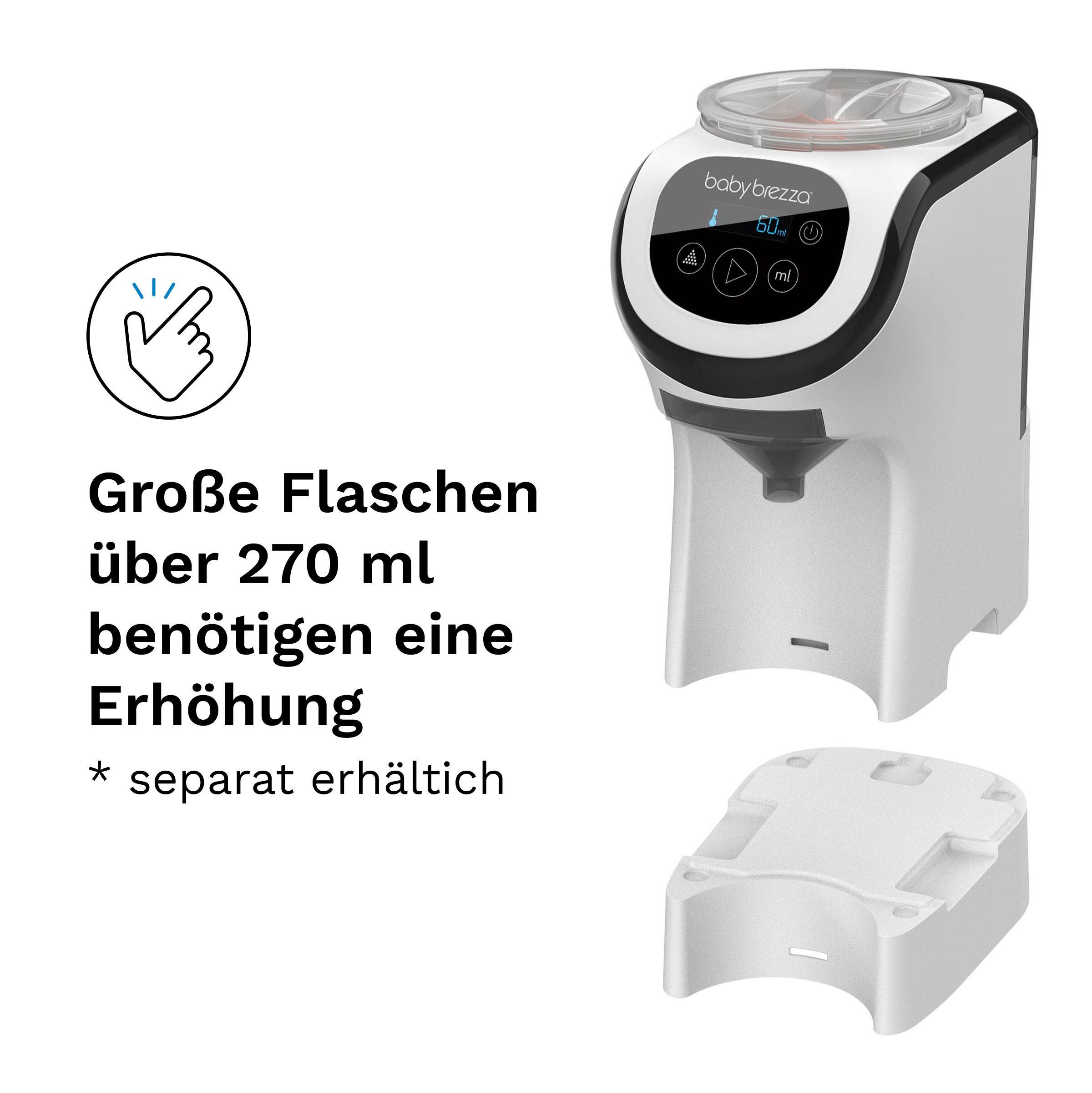 Baby Brezza Formula Pro Mini mit einem separaten Podest. Text: Große Flaschen über 270 ml benötigen eine Erhöhung.