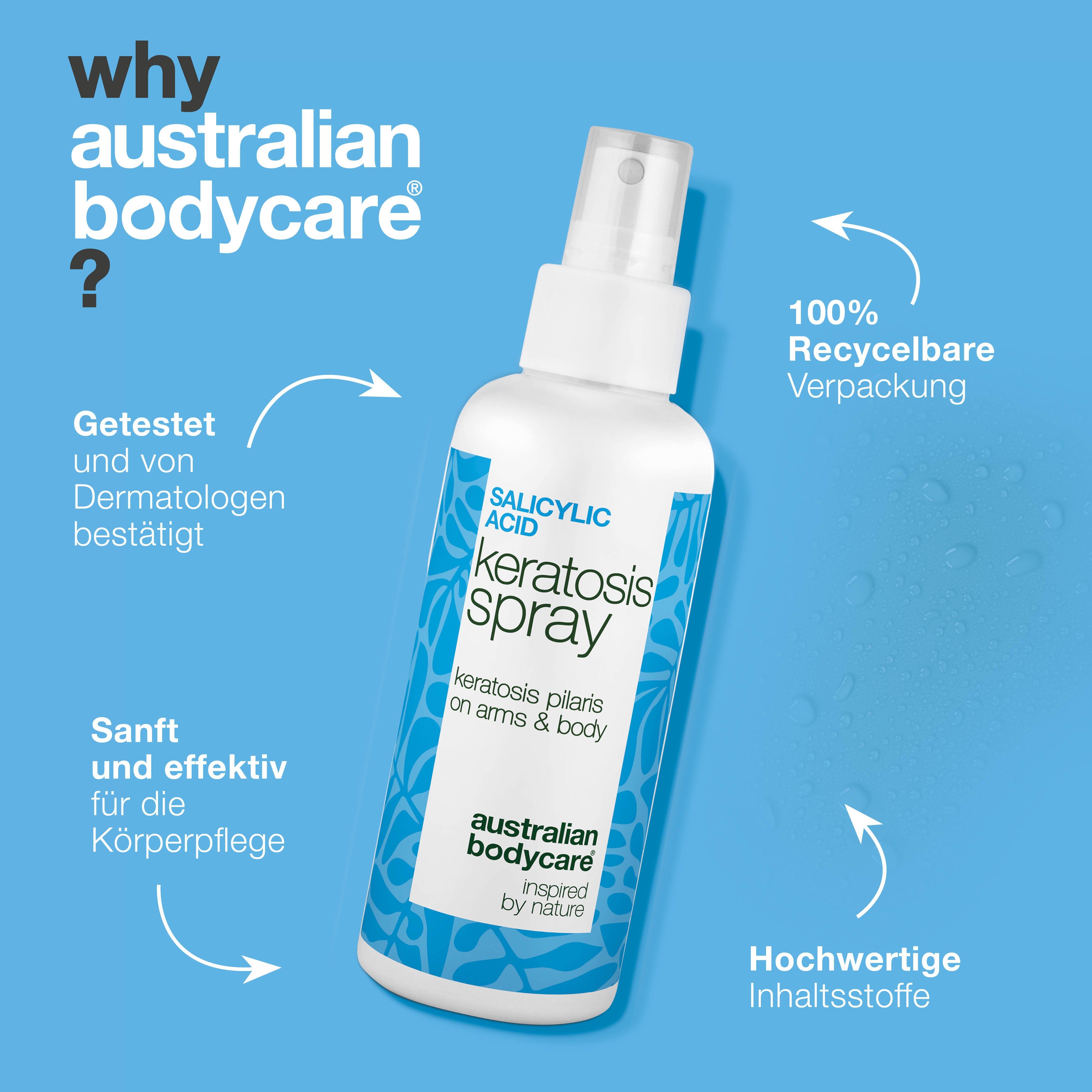 Spray: Keratosis Spray, Australian Bodycare. Text: Warum Australian Bodycare? Dermatologisch getestet.