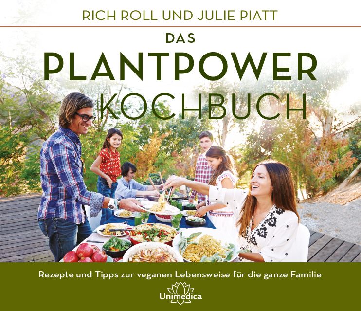 Buchcover mit Titel „Das Plantpower Kochbuch“. Autoren: Rich Roll und Julie Piatt. Familie am Tisch mit veganen Gerichten. Unimedica Logo.
