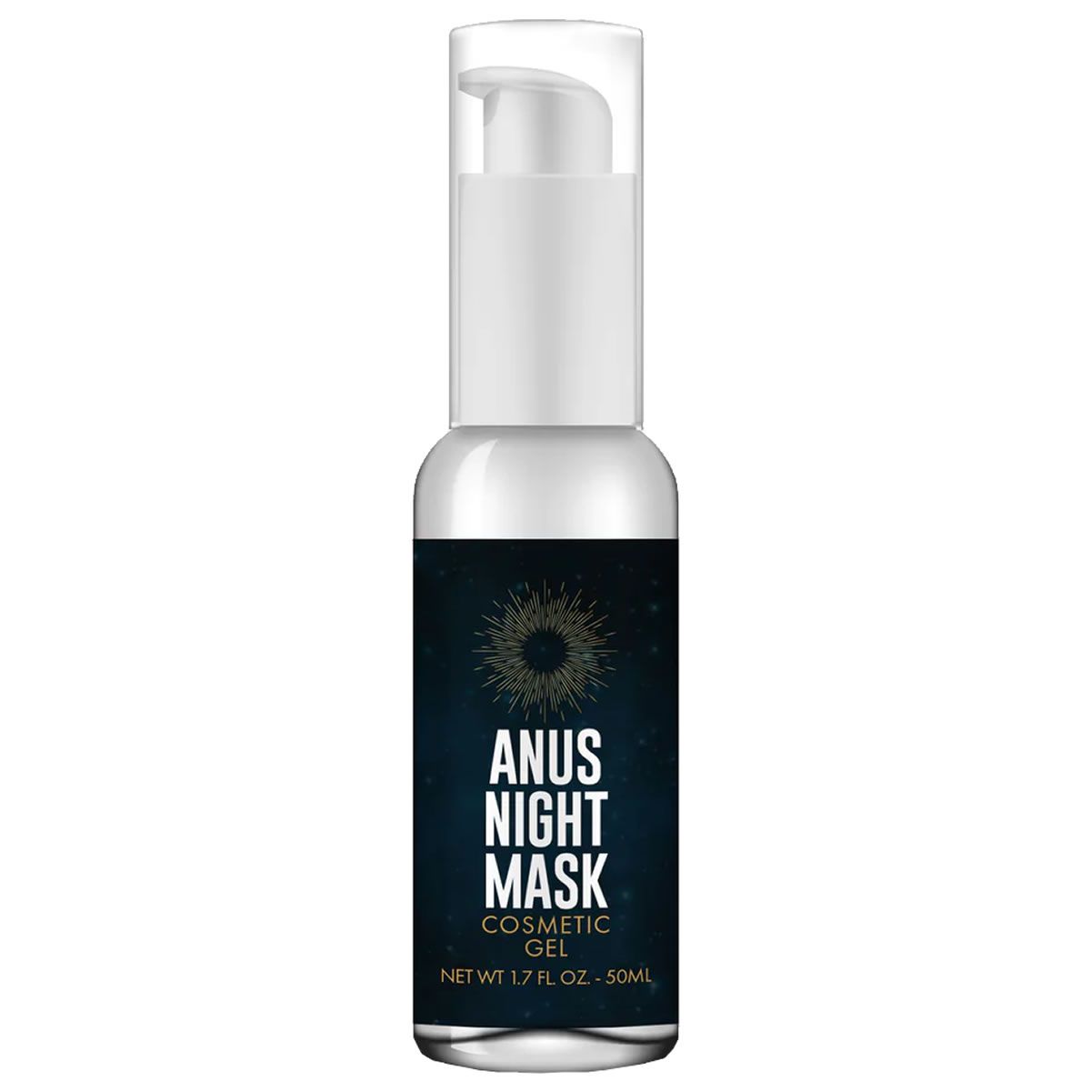 Kosmetisches Gel in einer weißen Flasche mit Pumpverschluss. Aufschrift: ANUS NIGHT MASK, COSMETIC GEL. Nettoinhalt: 1.7 FL OZ - 50ml.