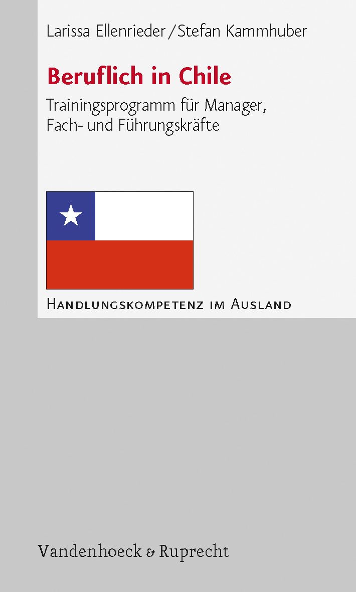Buchcover mit Titel "Beruflich in Chile". Autoren: Ellenrieder/Kammhuber. Flagge Chiles. Verlag Vandenhoeck & Ruprecht.