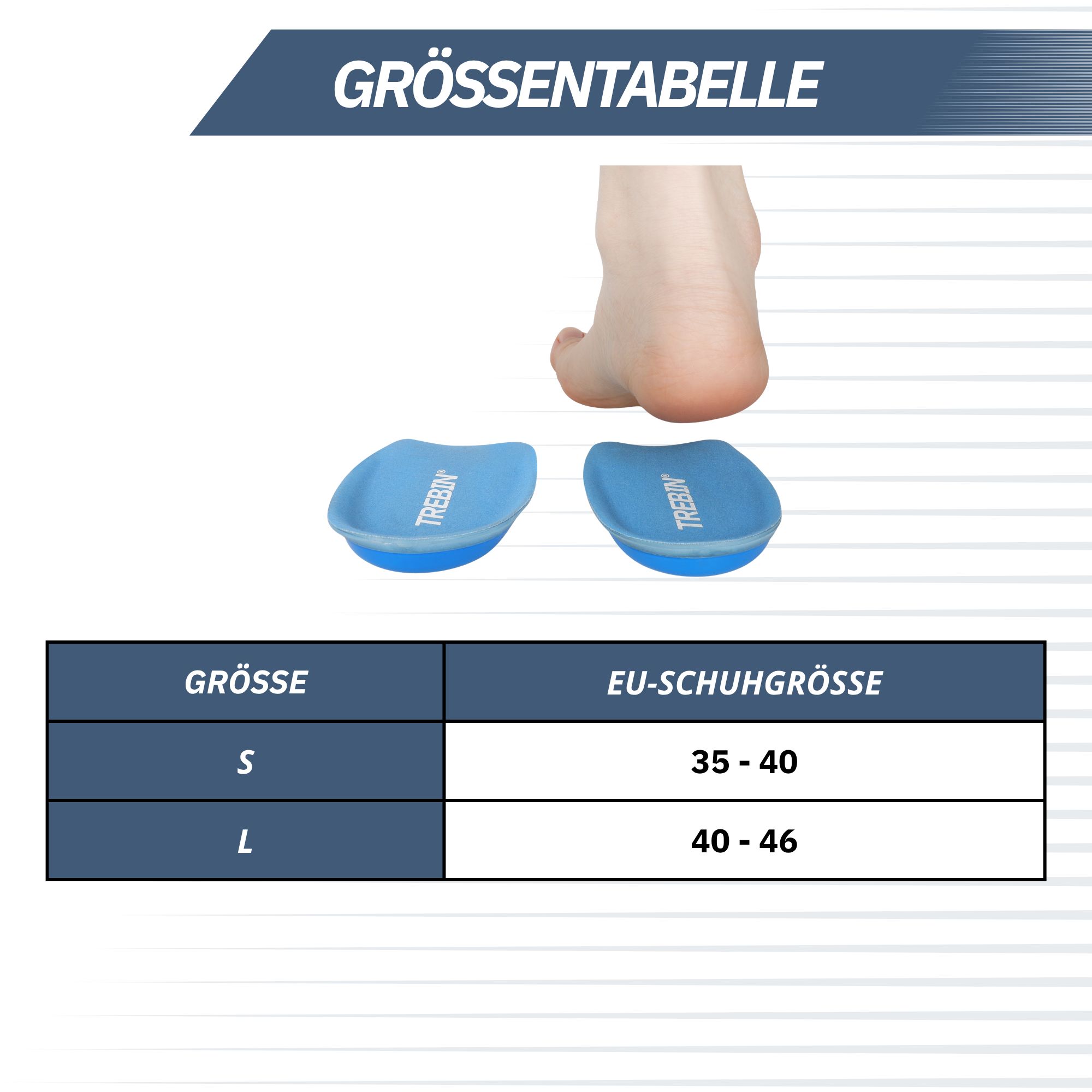 Größentabelle für Einlegesohlen: Größen S (35-40) und L (40-46). Fuß im Profil mit blauer Einlegesohle.