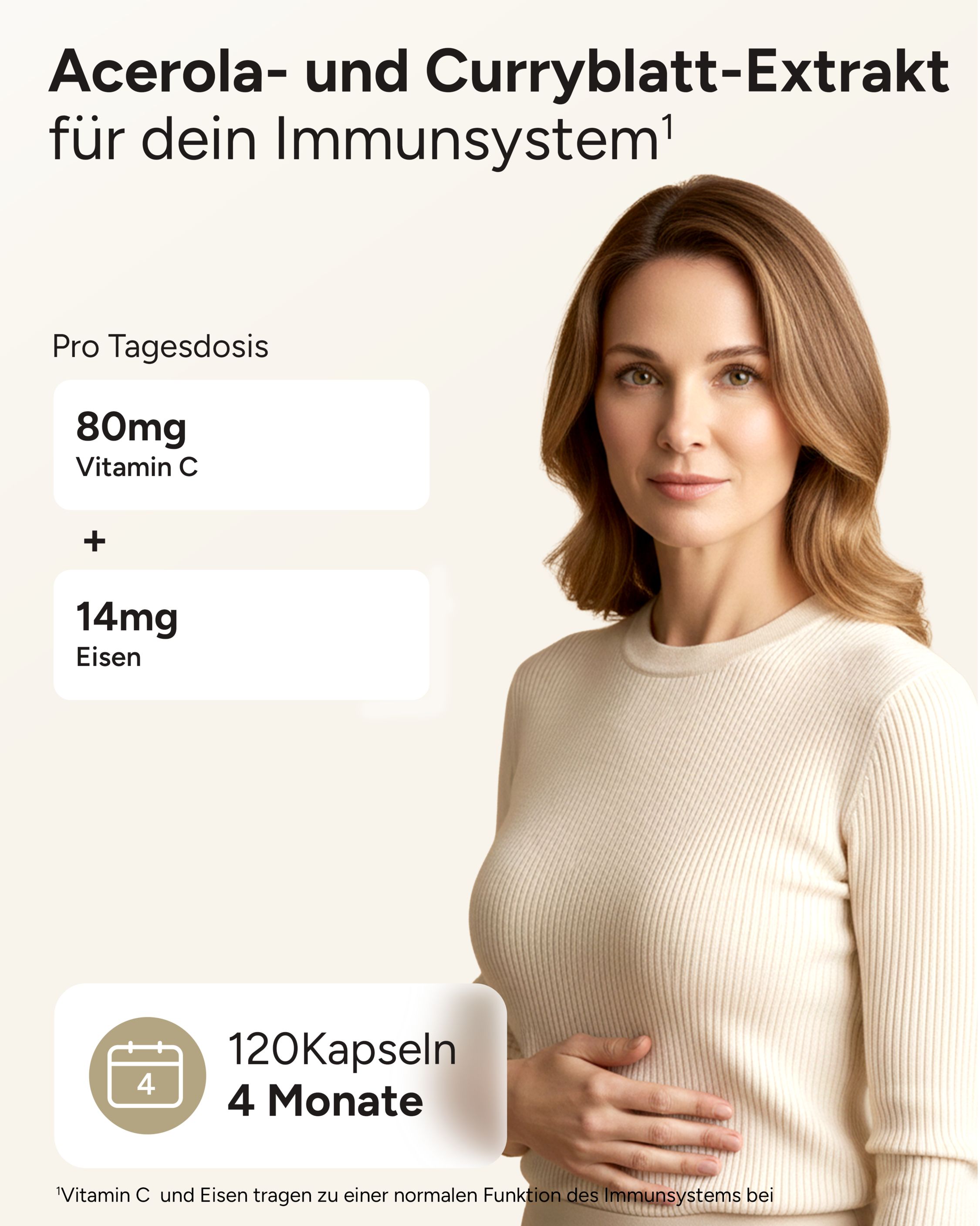 Frau mit Bauch. Text: Acerola- und Curryblatt-Extrakt für dein Immunsystem. 80mg Vitamin C, 14mg Eisen, 120 Kapseln, 4 Monate.