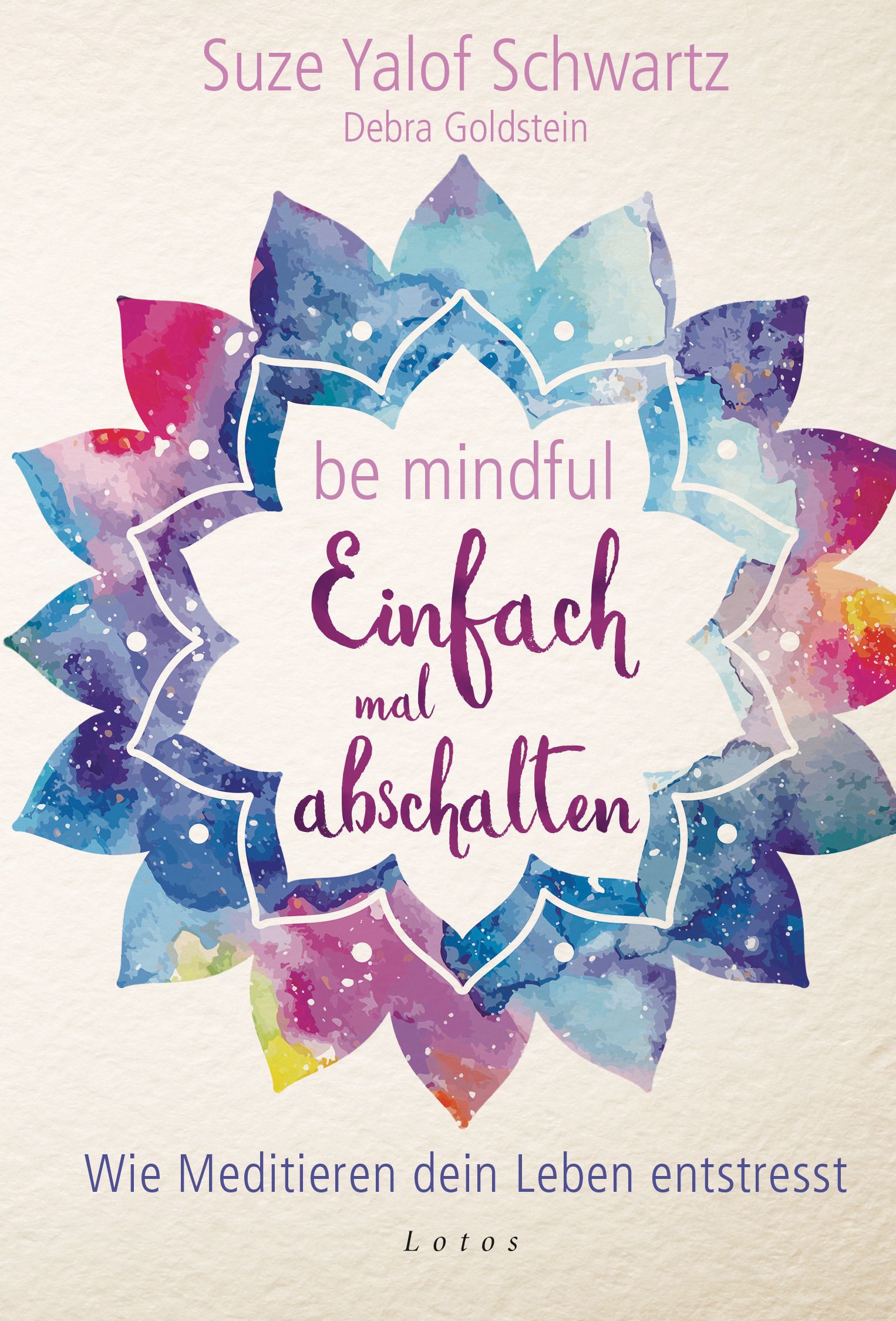 Be mindful   Einfach mal abschalten