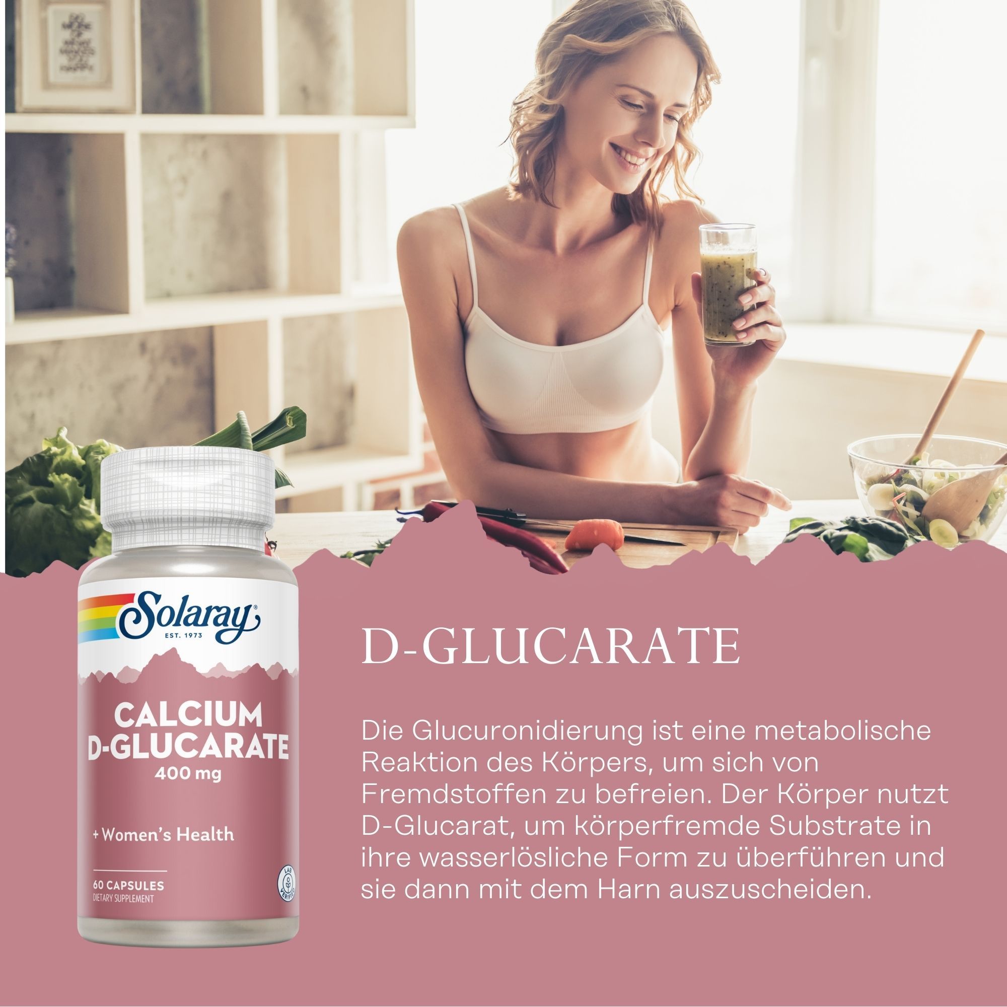 Solaray Calcium D-Glucarate 400 mg Flasche. Frauen-Gesundheit. 60 Kapseln. Frau trinkt Getränk.