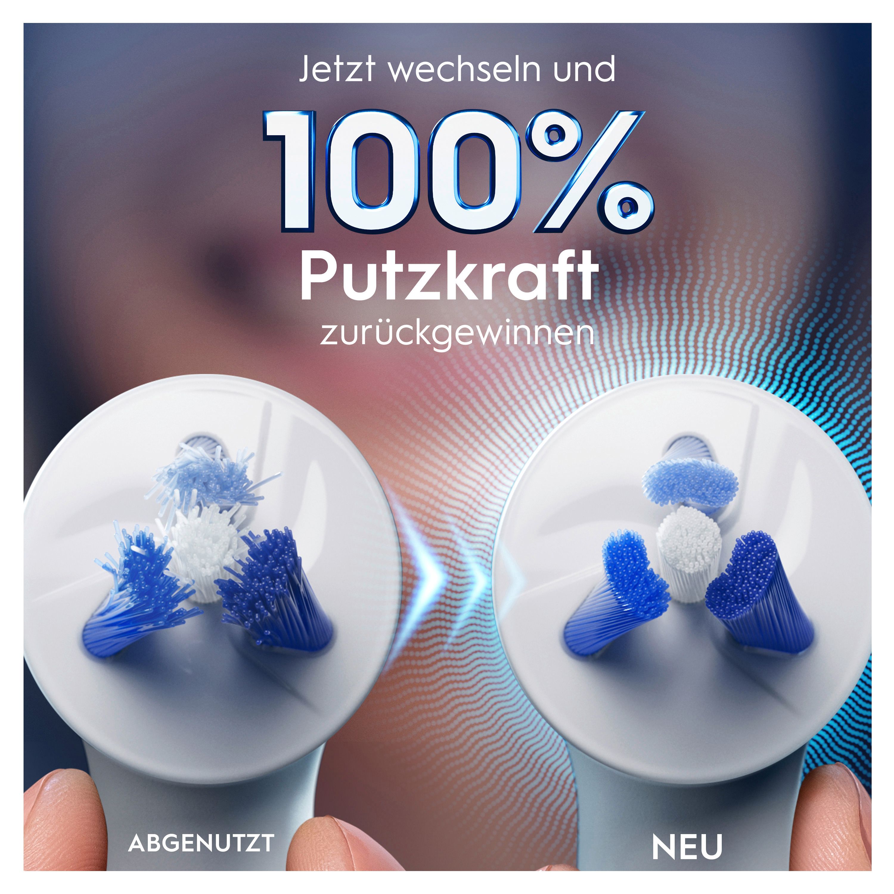 Zahnbürstenköpfe. Links: Abgenutzt. Rechts: Neu. Text: Jetzt wechseln und 100% Putzkraft zurückgewinnen.