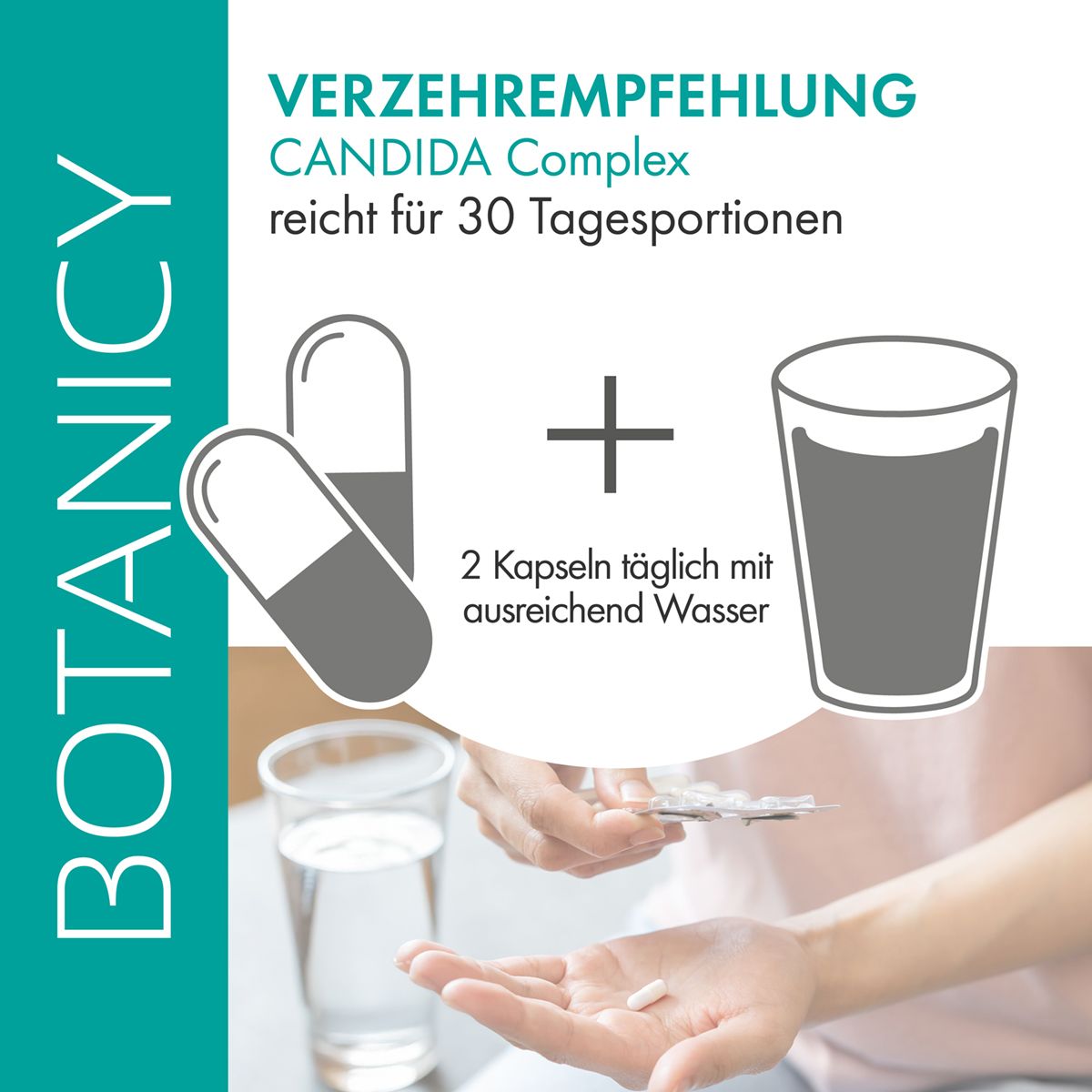 Verzehrempfehlung für CANDIDA Complex: 2 Kapseln täglich mit Wasser.