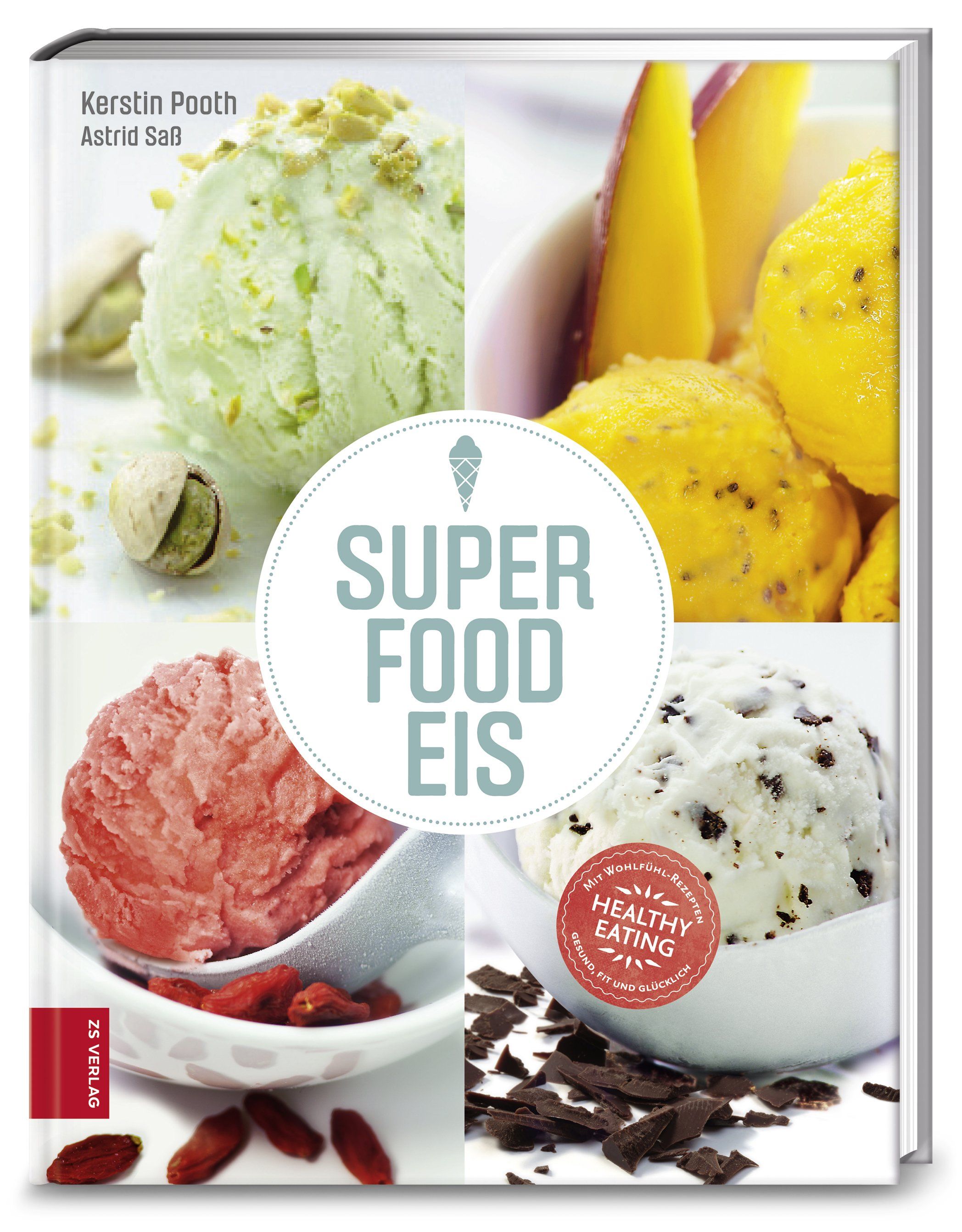 Buchcover mit Eis-Abbildungen. Titel: Superfood Eis. Autoren: Kerstin Pooth, Astrid Saß. Mit rotem Siegel: Healthy Eating.