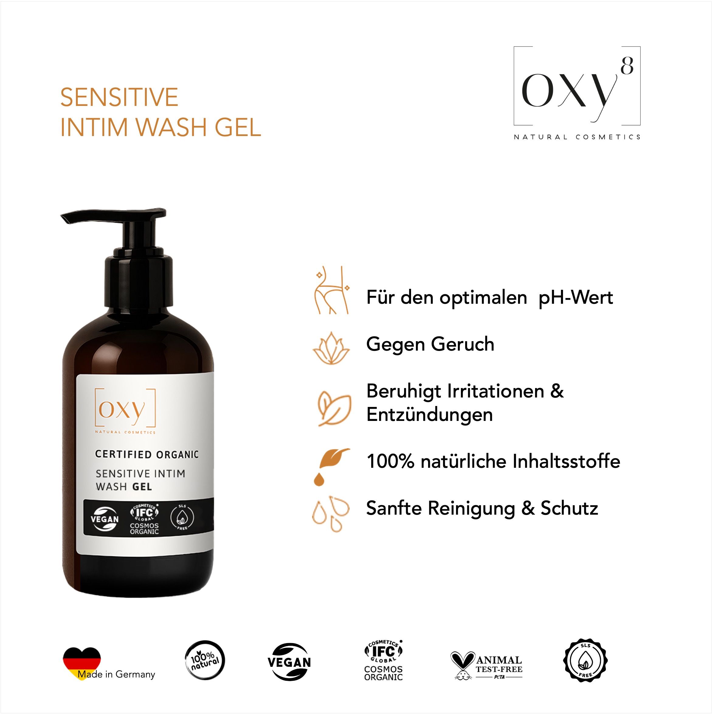 Braune Flasche mit Pumpe. Aufschrift: SENSITIVE INTIM WASH GEL. Logos: Vegan, IFC Cosmos Organic, Animal Test Free. Text: Für den optimalen pH-Wert.