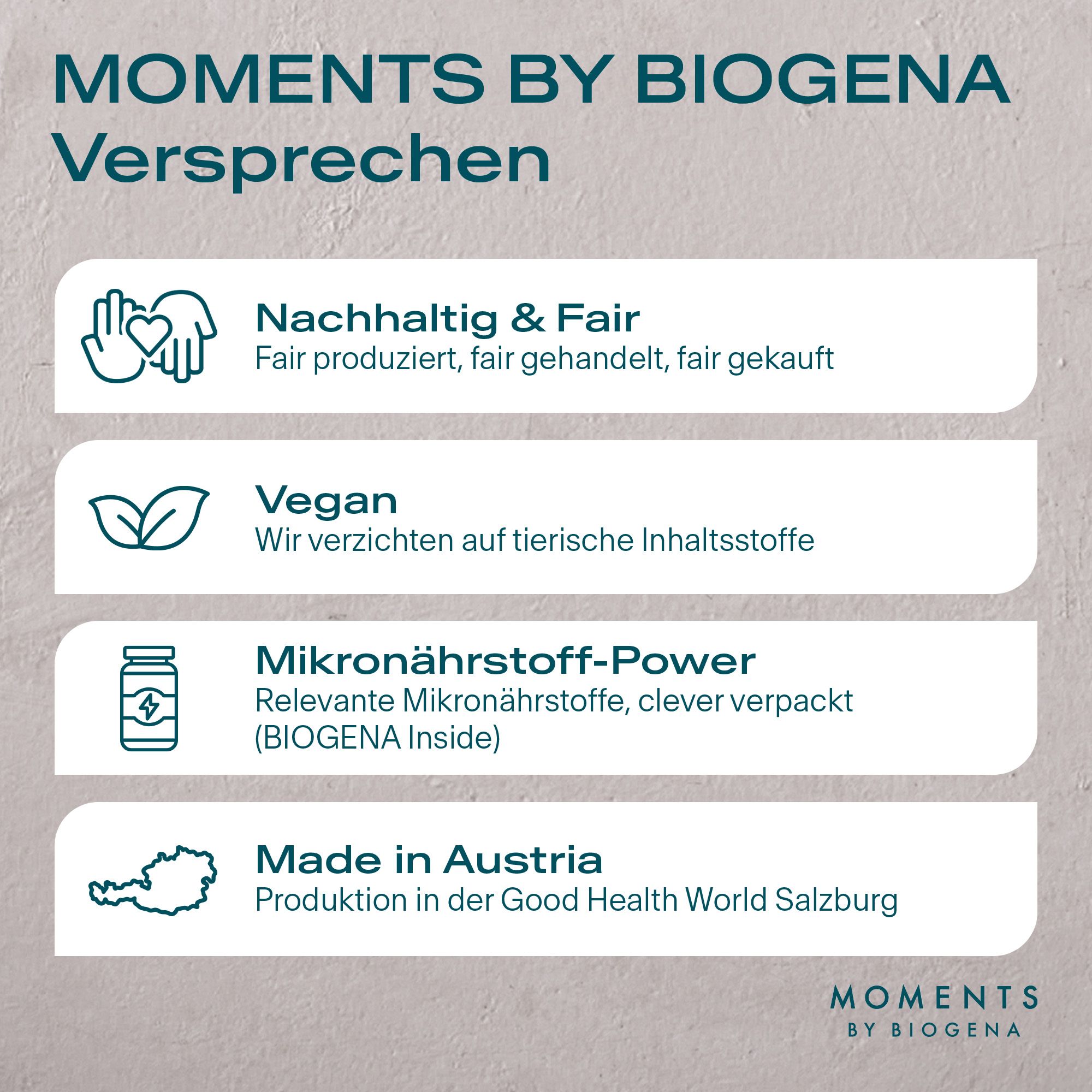 Informationen über "Moments by BIOGENA": Nachhaltig & Fair, Vegan, Mikronährstoff-Power, Made in Austria. Logos und Text.