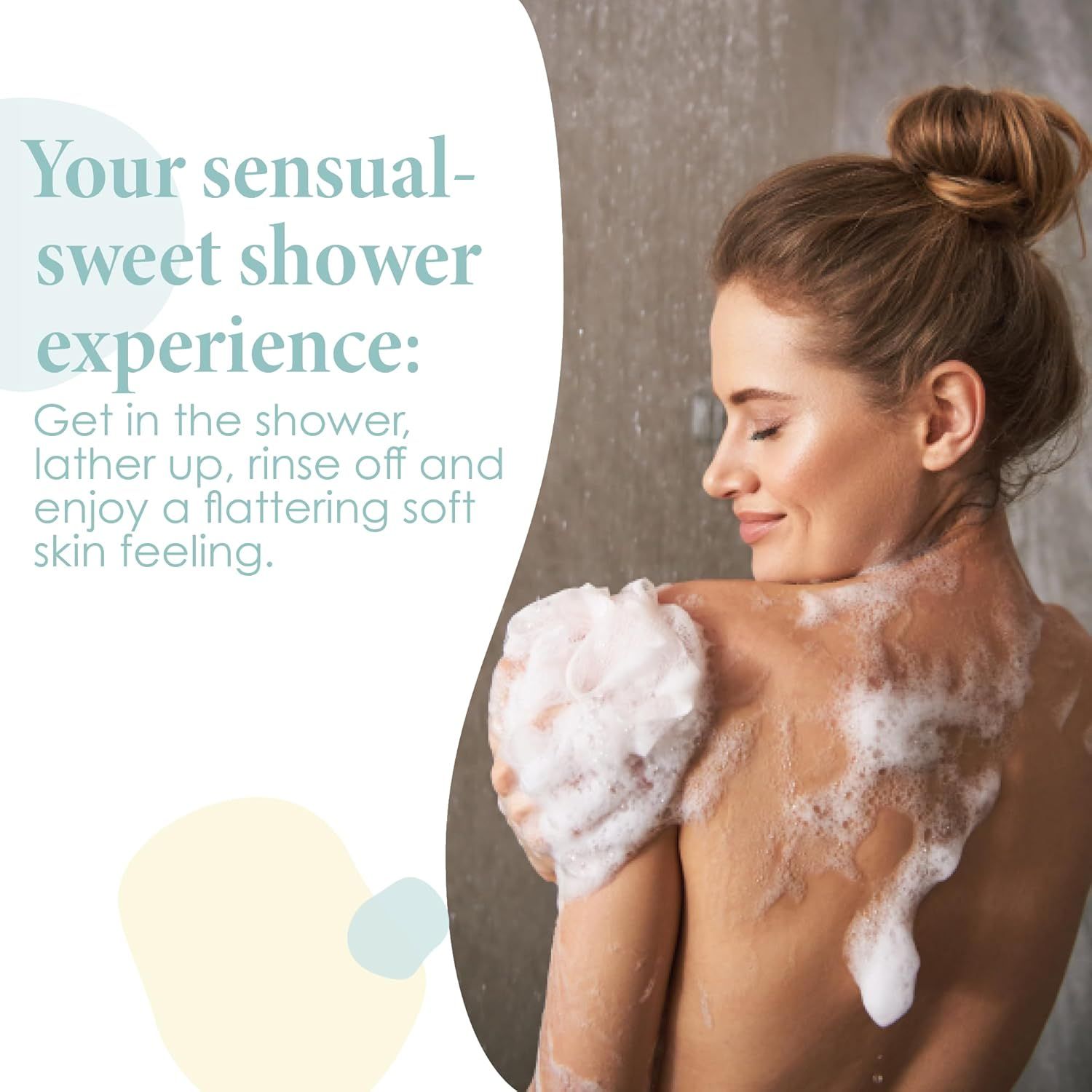 Frau in Dusche, wäscht sich mit Schwamm. Text: "Your sensual-sweet shower experience..."