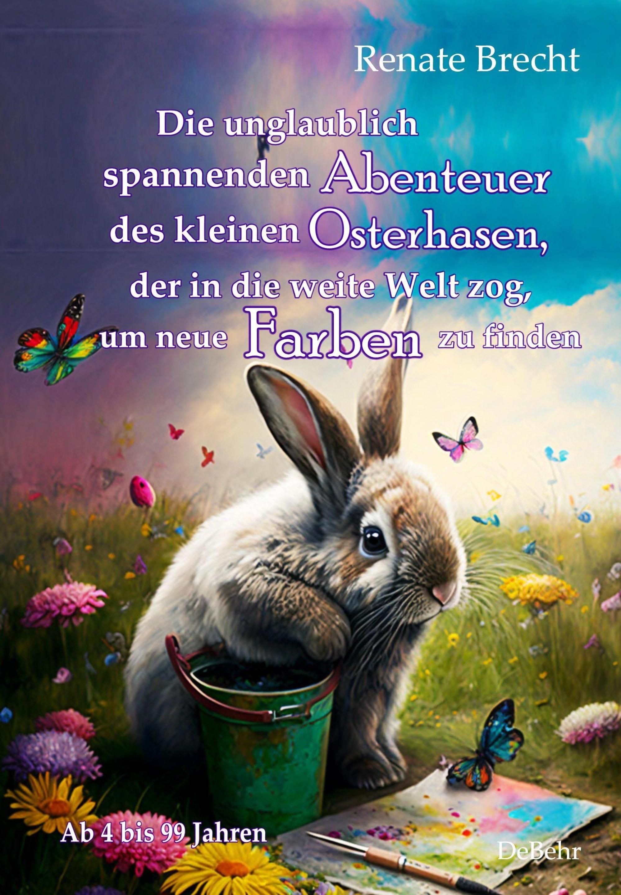 Illustration eines Hasen mit Eimer und Pinsel. Text: Die unglaublich spannenden Abenteuer des kleinen Osterhasen, der in die weite Welt zog, um neue Farben zu finden.